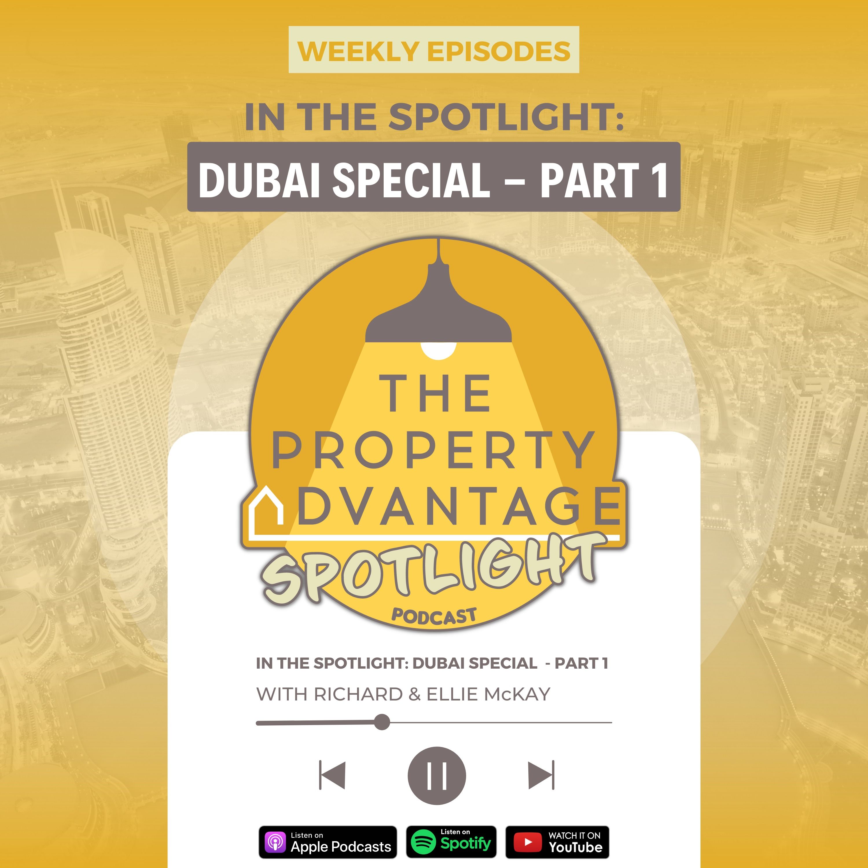 In The Spotlight: Dubai Special - Part 1