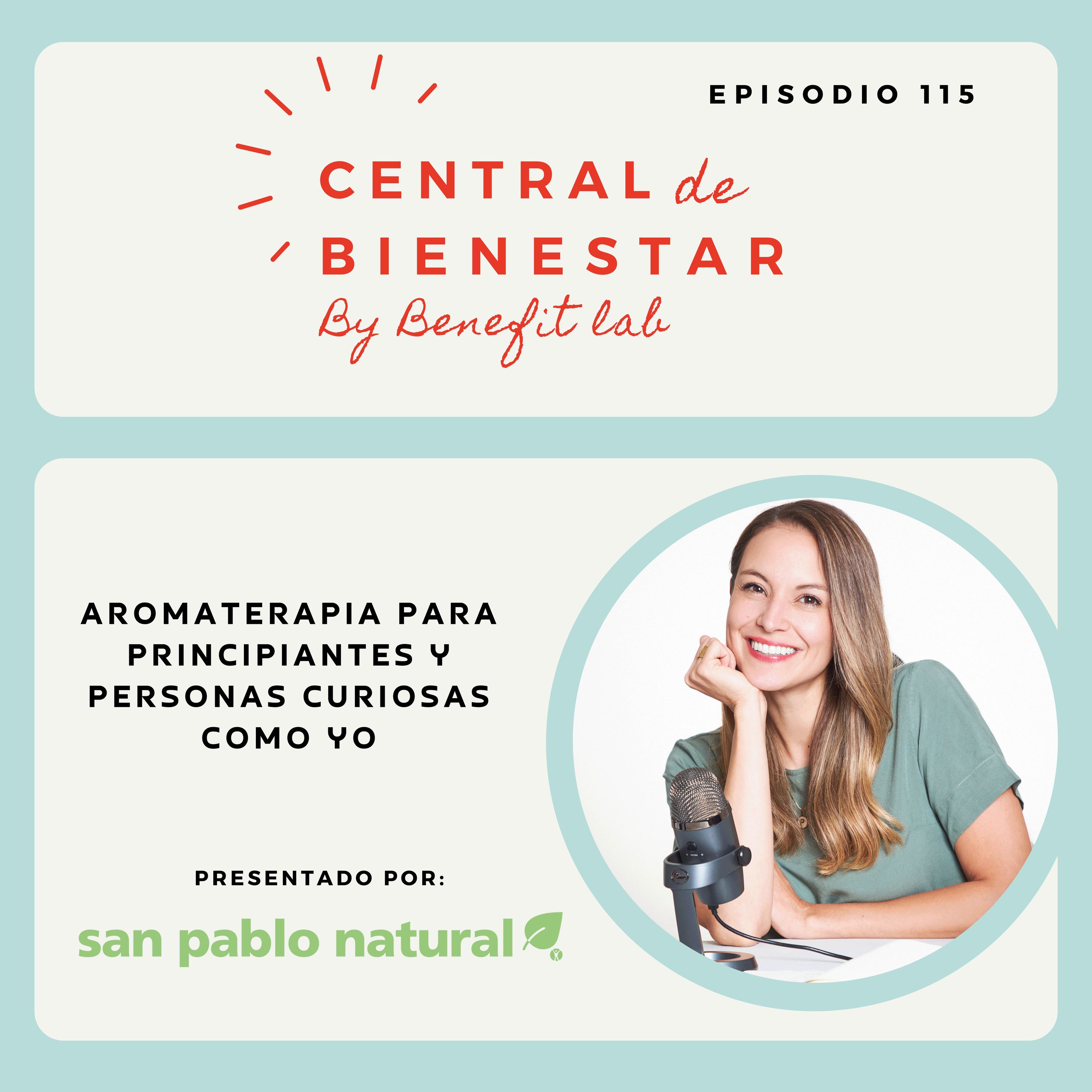 EP 115 - Aromaterapia para principiantes y personas curiosas como yo