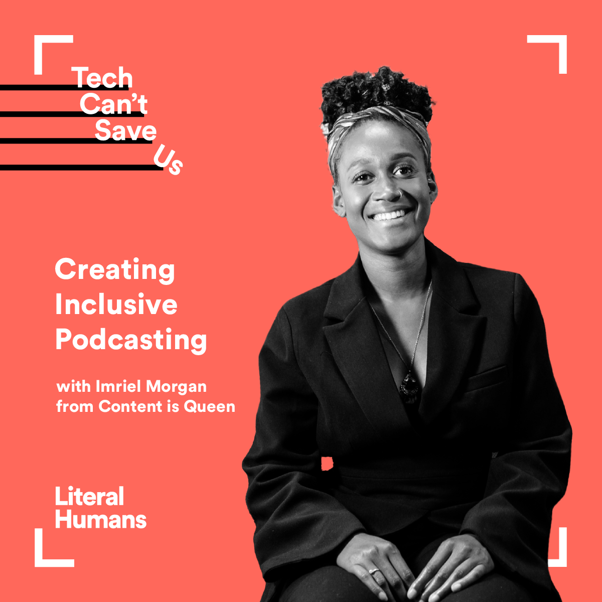 Creating Inclusive Podcasting with Imriel Morgan from Content is Queen