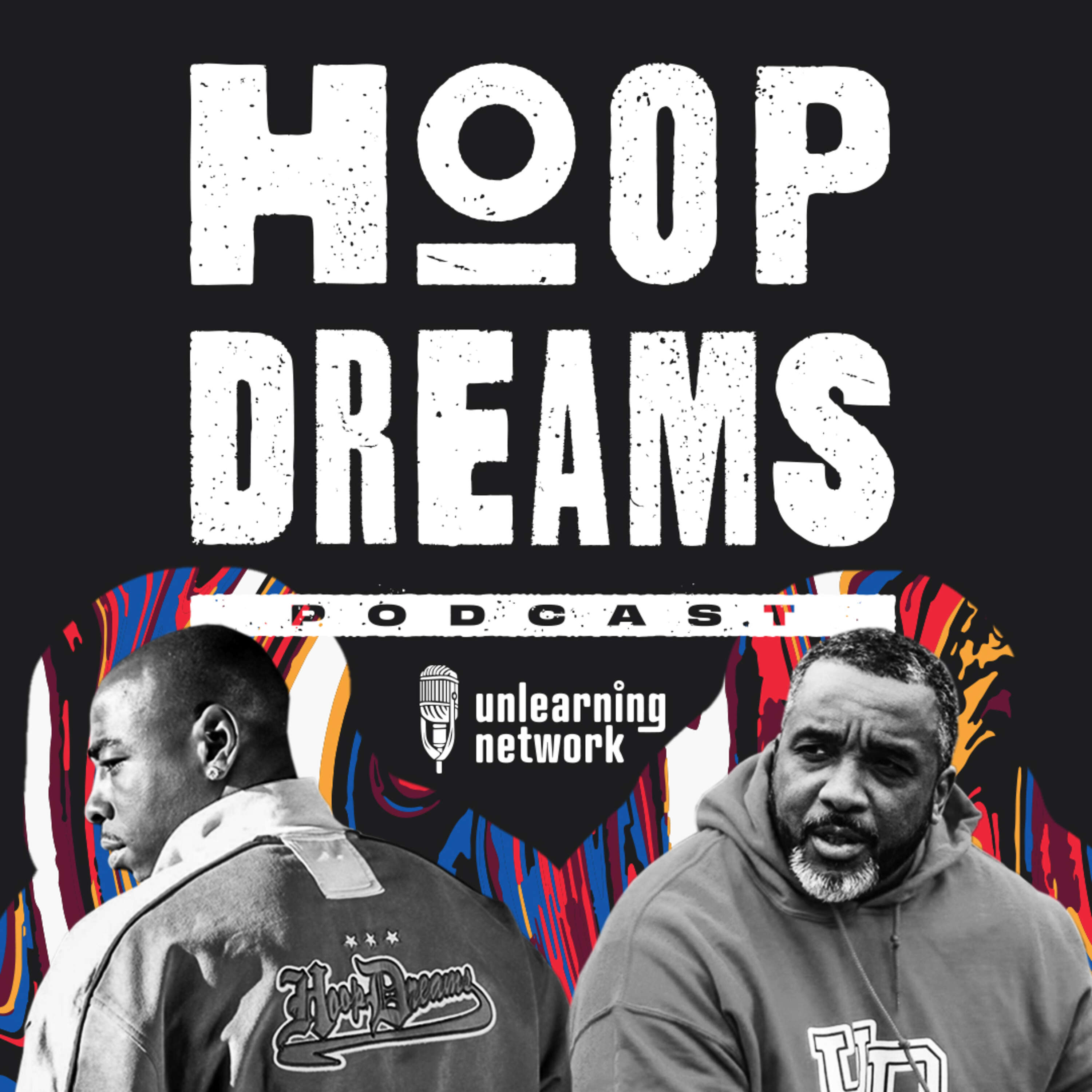 Hoop Dreams The Podcast 