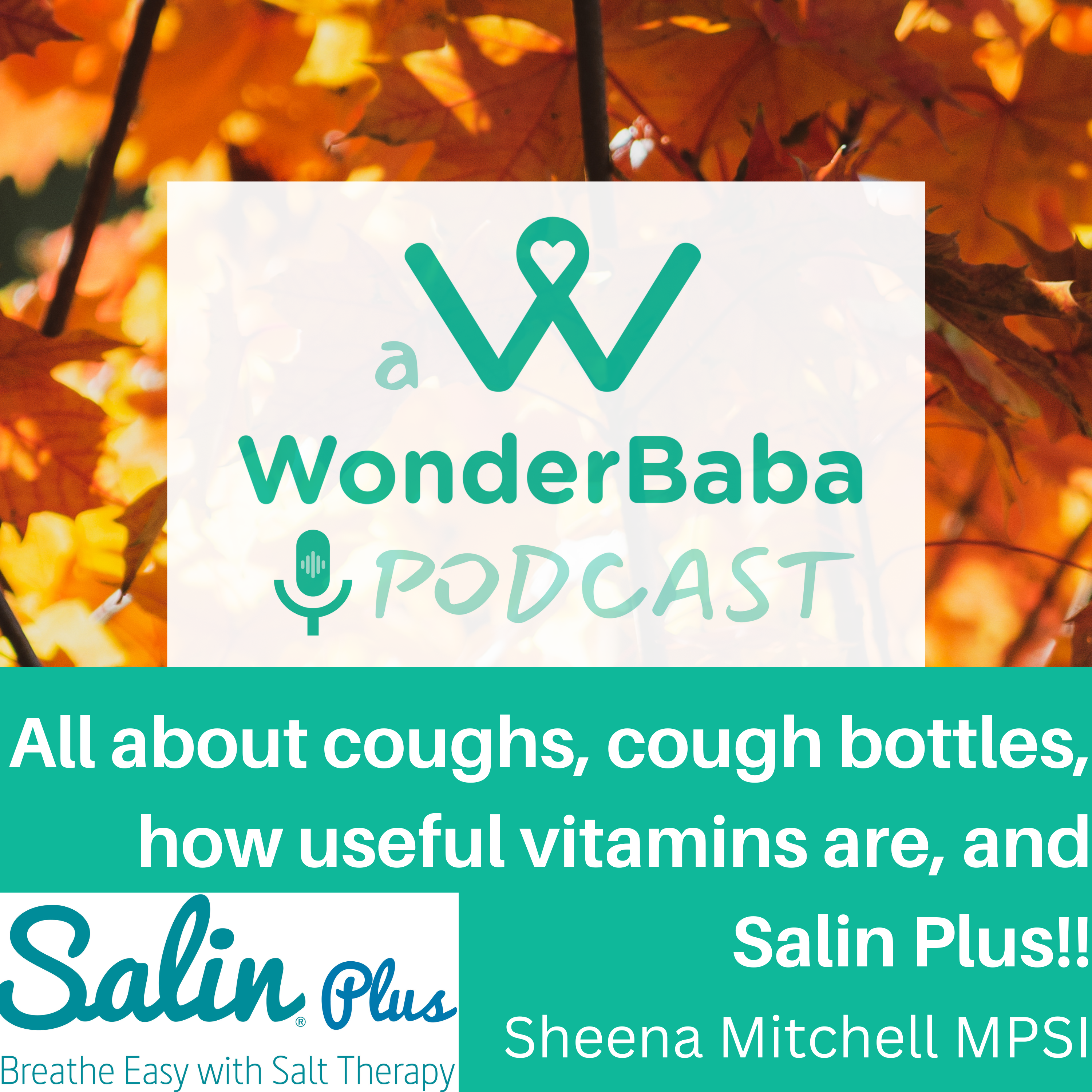 All about coughs, cough bottles, how useful vitamins are, and Salin Plus!