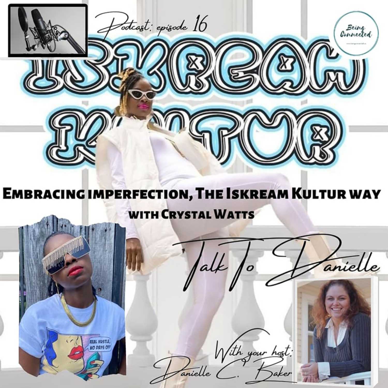 Embracing Imperfection, The isKream Kultur Way with Crystal Watts