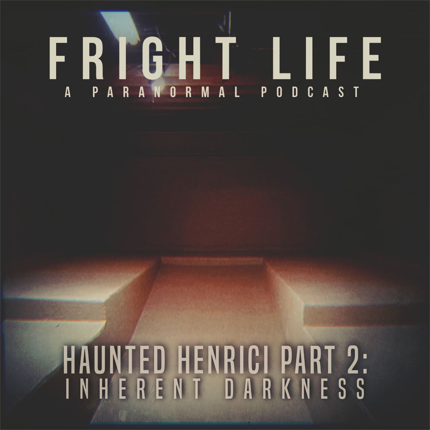 Episode 37: Haunted Henrici Part 2: Inherent Darkness