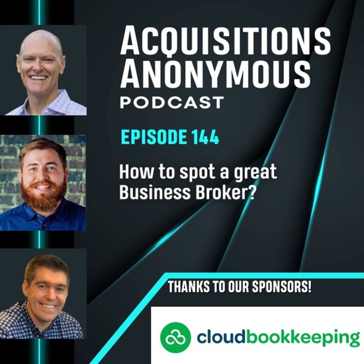 How to spot a great Business Broker? - Acquisitions Anonymous episode 144