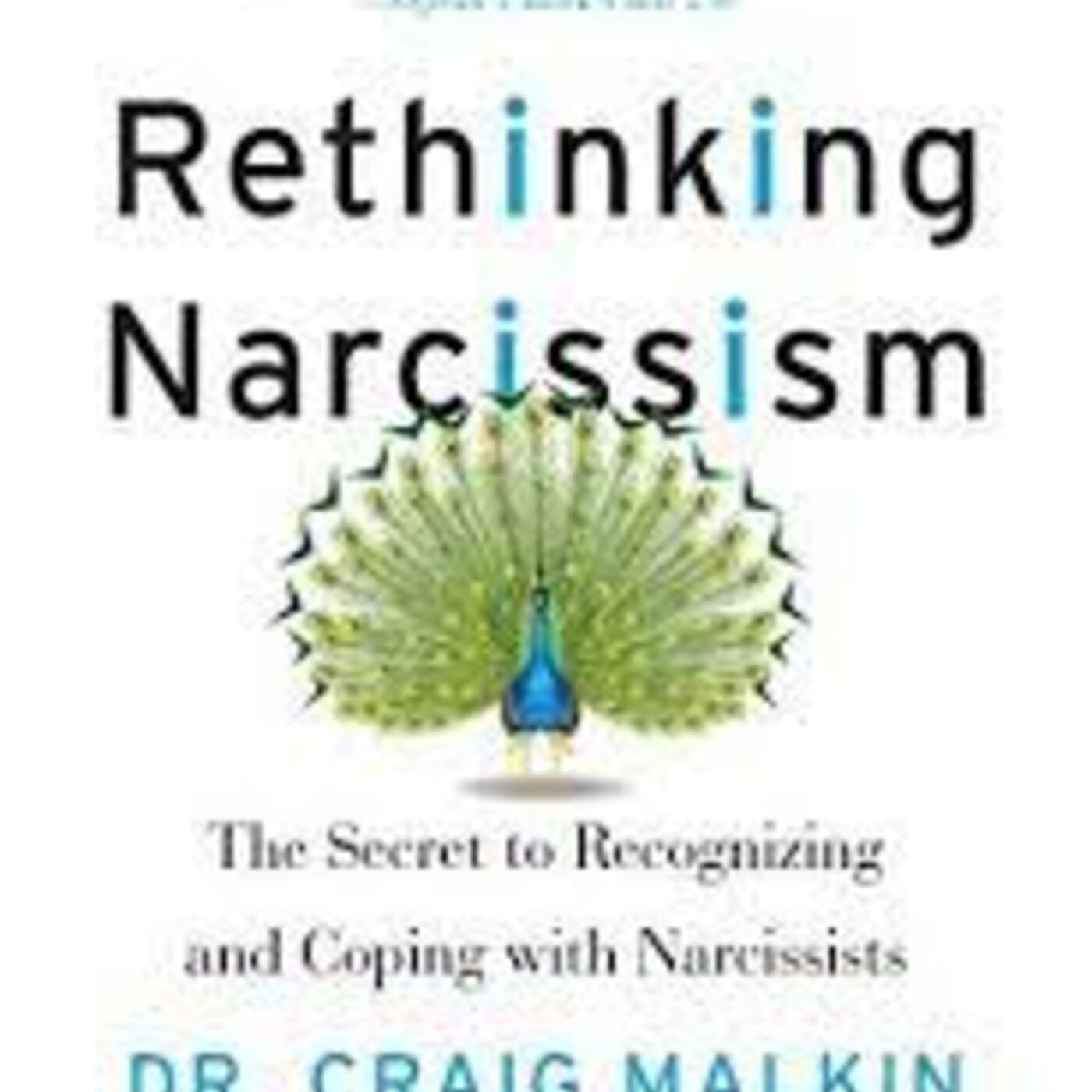 Dr Craig Malkin talks Narcissism - Part Two