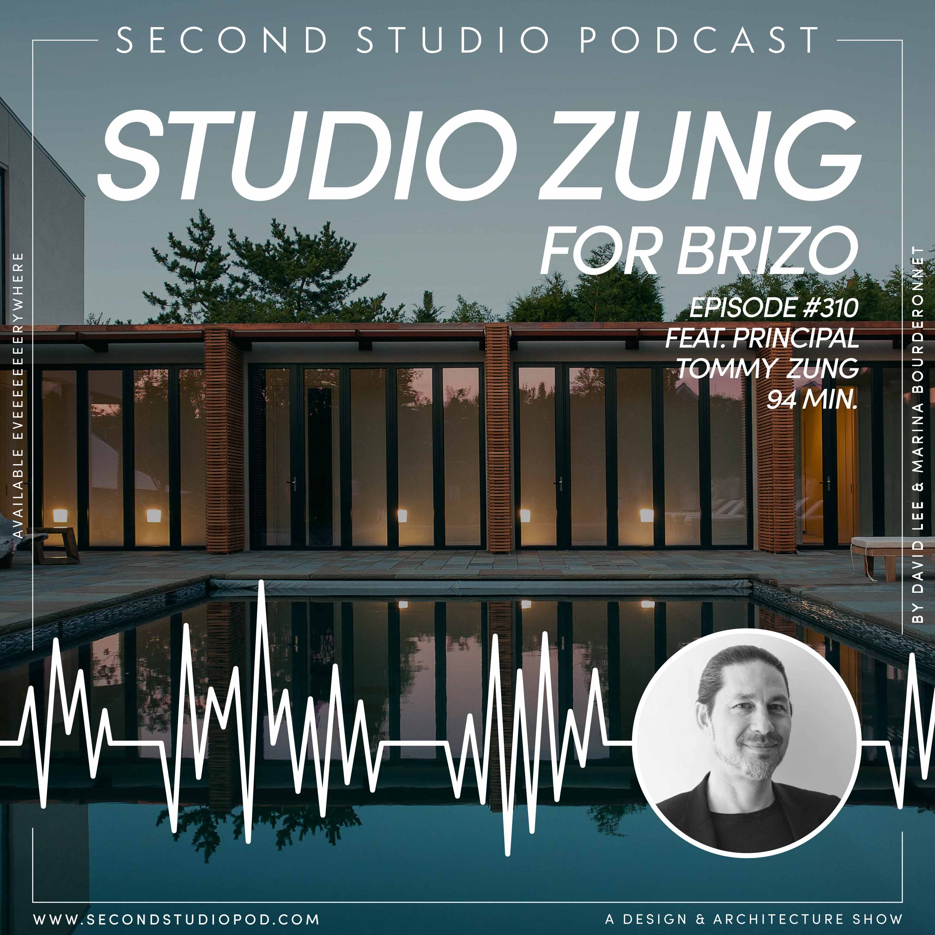 #310 - Tommy Zung, Principal of Studio Zung