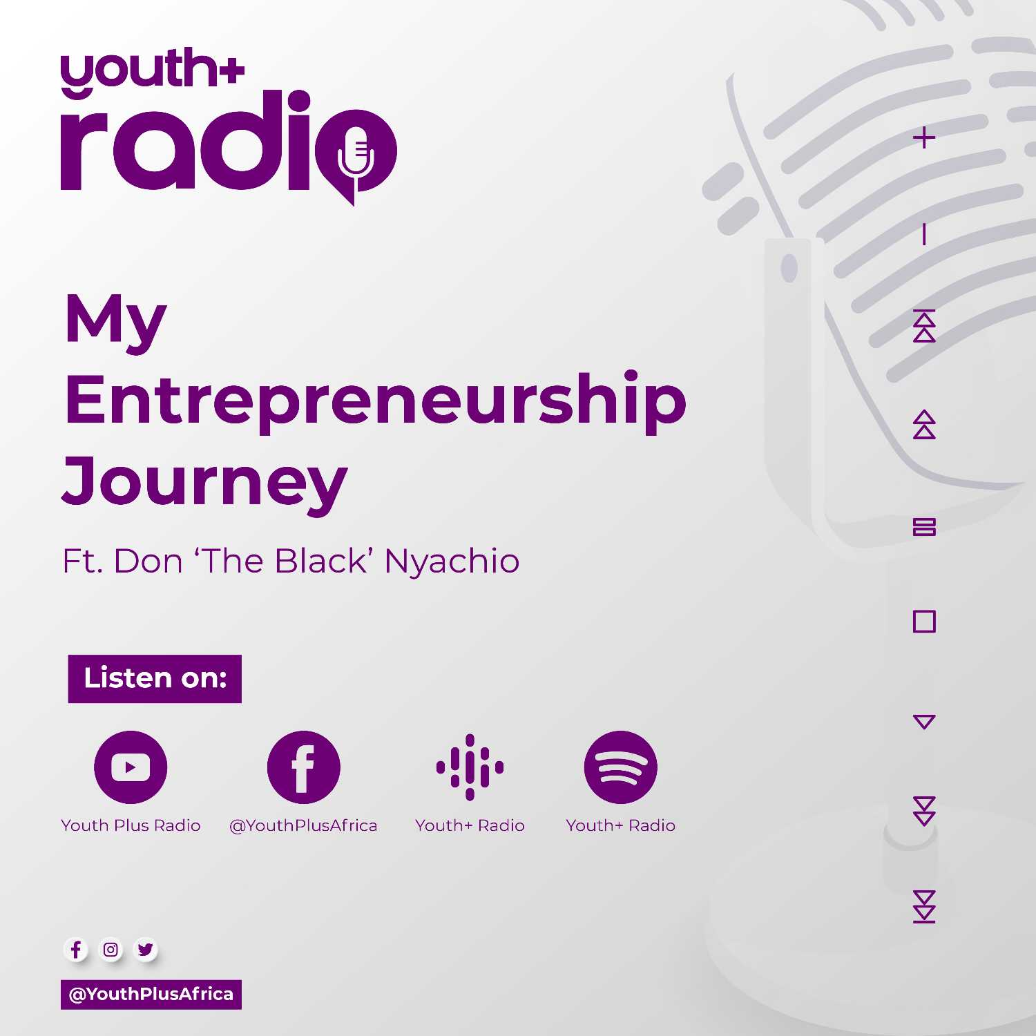 My Entrepreneurship Journey ft. Don 'The Black' Nyachio