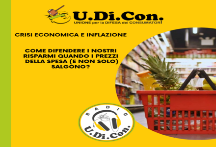 Dire Fare Tutelare: Crisi economica e inflazione, come difendere i nostri risparmi quando i prezzi della spesa ( e non solo) salgono