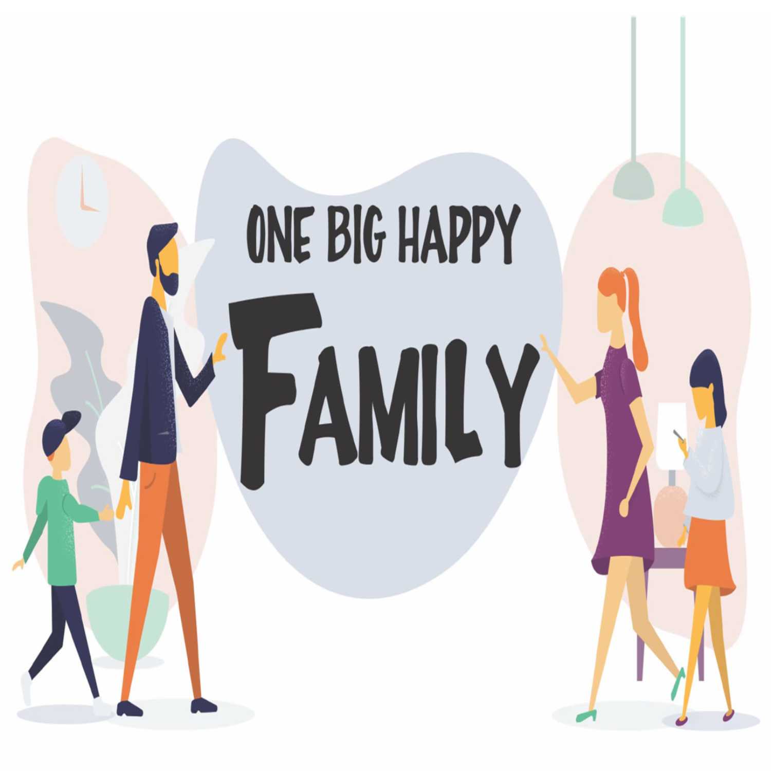 One Big Happy Family - Week 4- Pastor Kipp Penrod