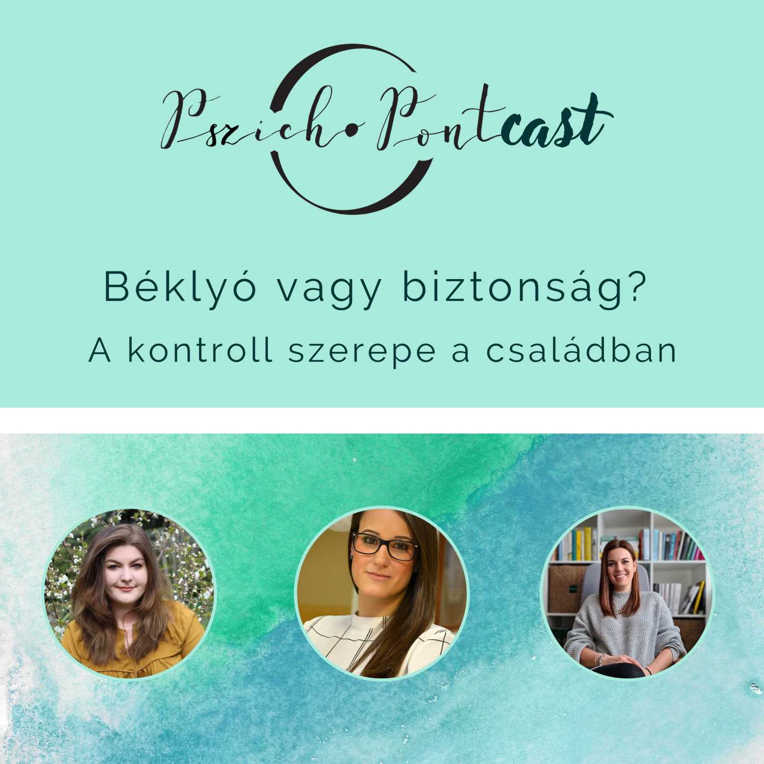 Béklyó vagy biztonság? - A kontroll szerepe a családban