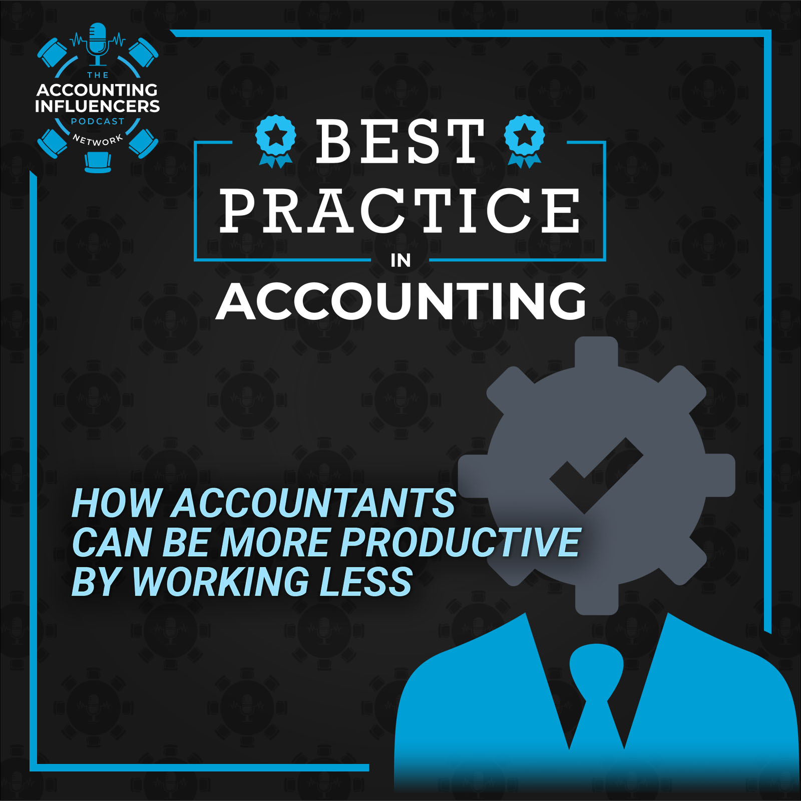 How Accountants Can Be More Productive by Working Less