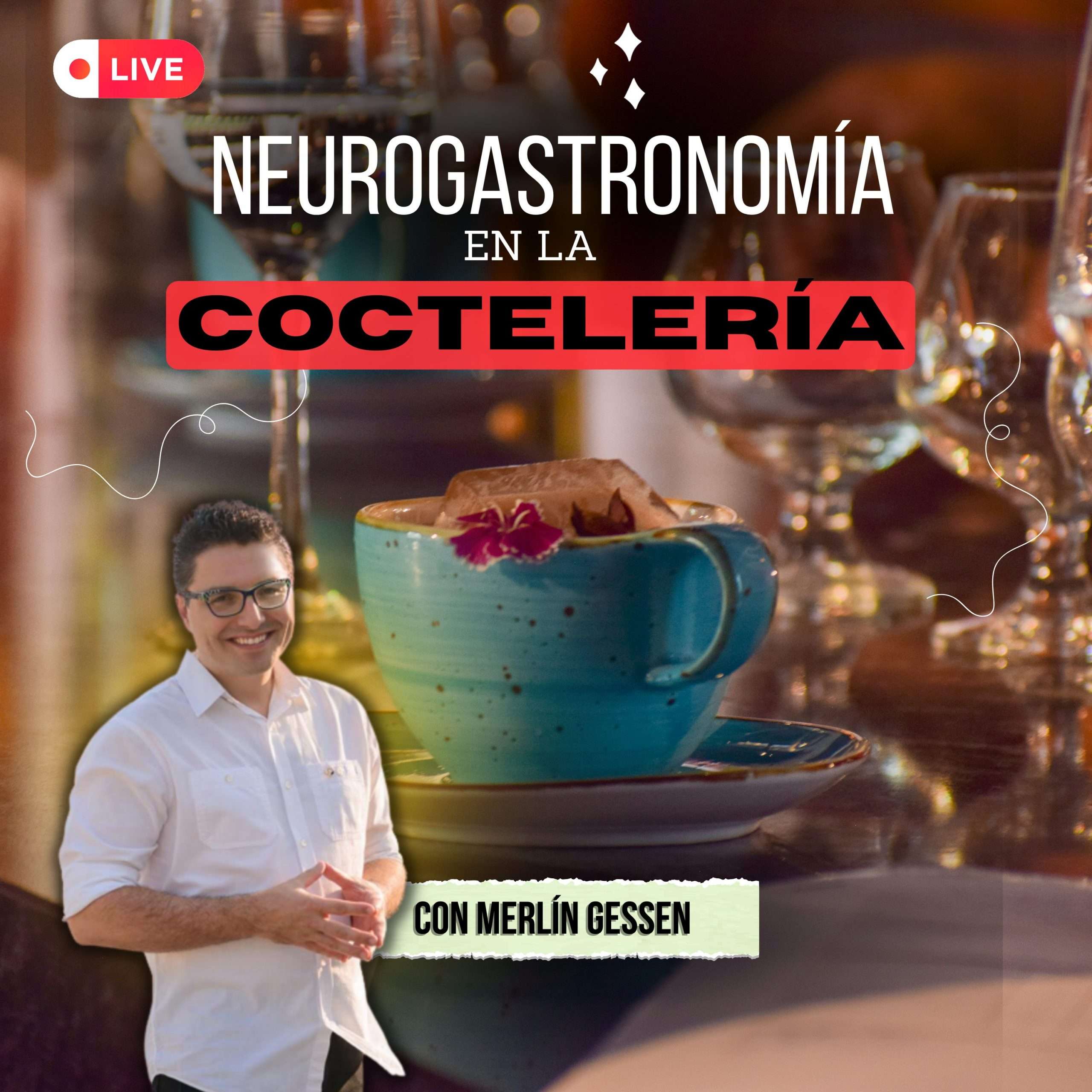 NEUROGASTRONOMÍA aplicada en COCTELERÍA 🥃 con Merlín Gessen 🧠