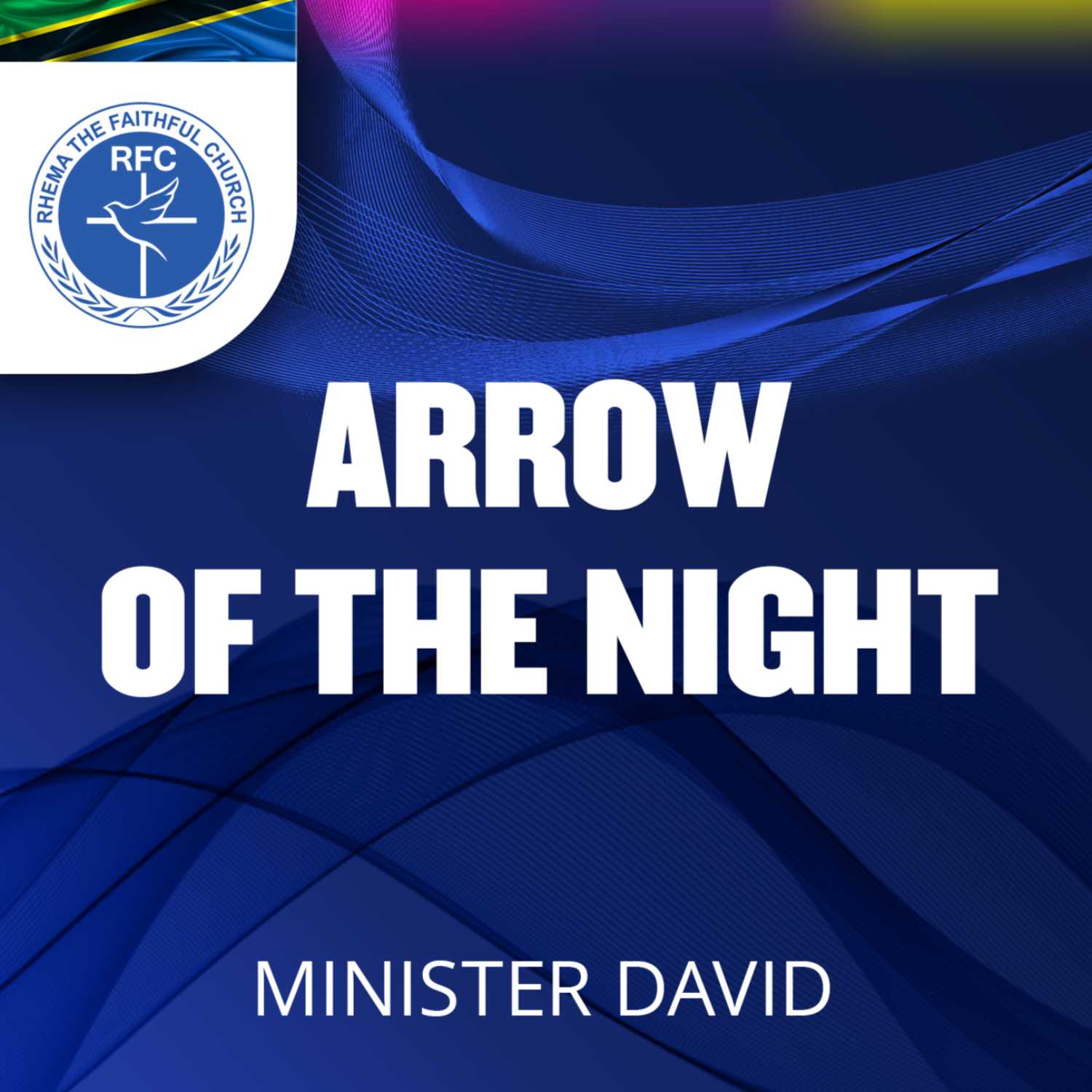 Arrow of the night: - Minister David 