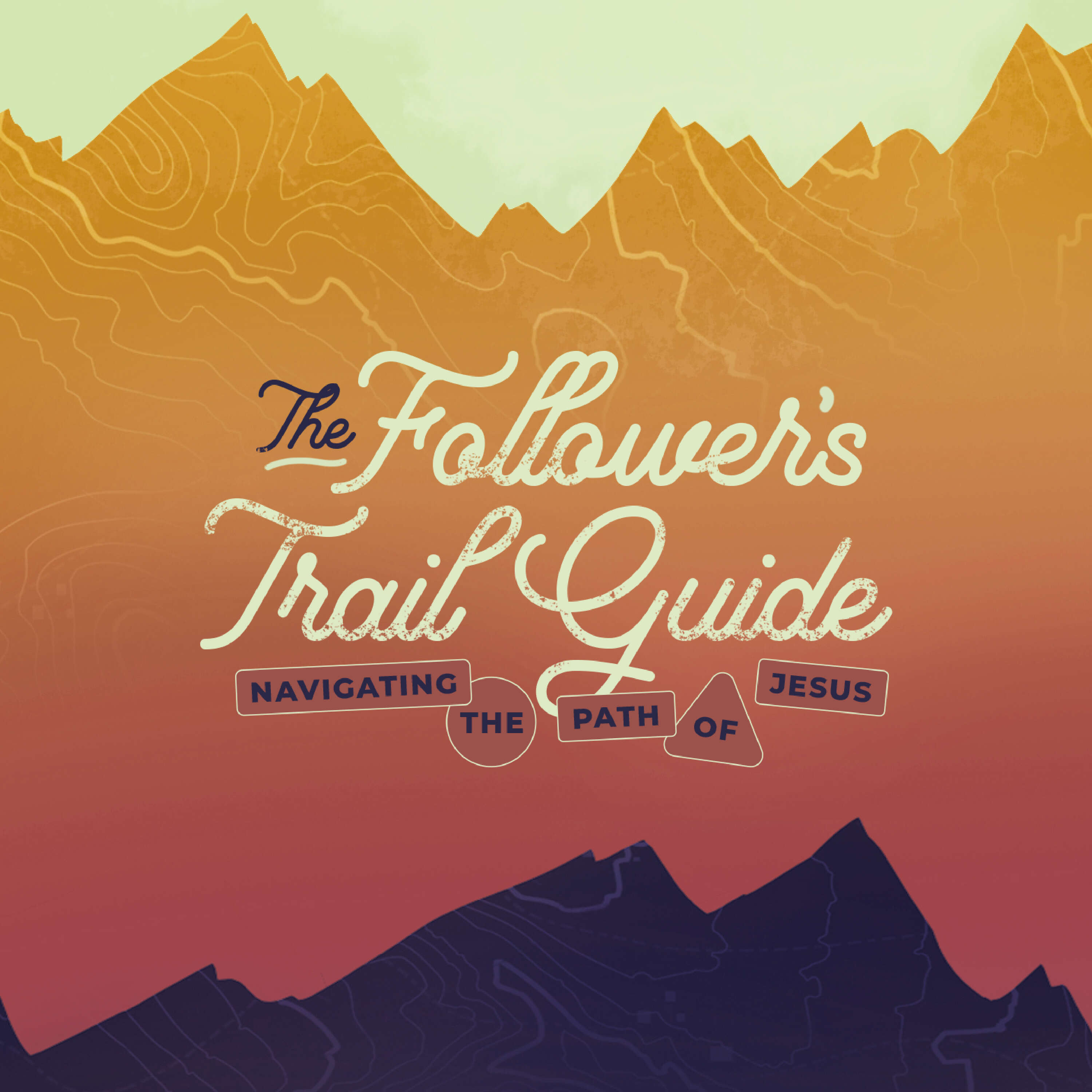 The Follower's Trail Guide - Part 10: Walking in the Way - Woodside Bible Church