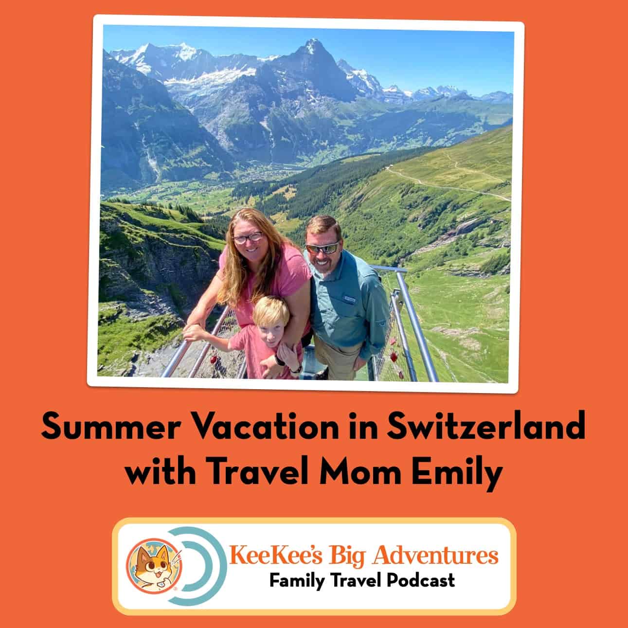 Summer Vacation in Switzerland with Travel Mom Emily