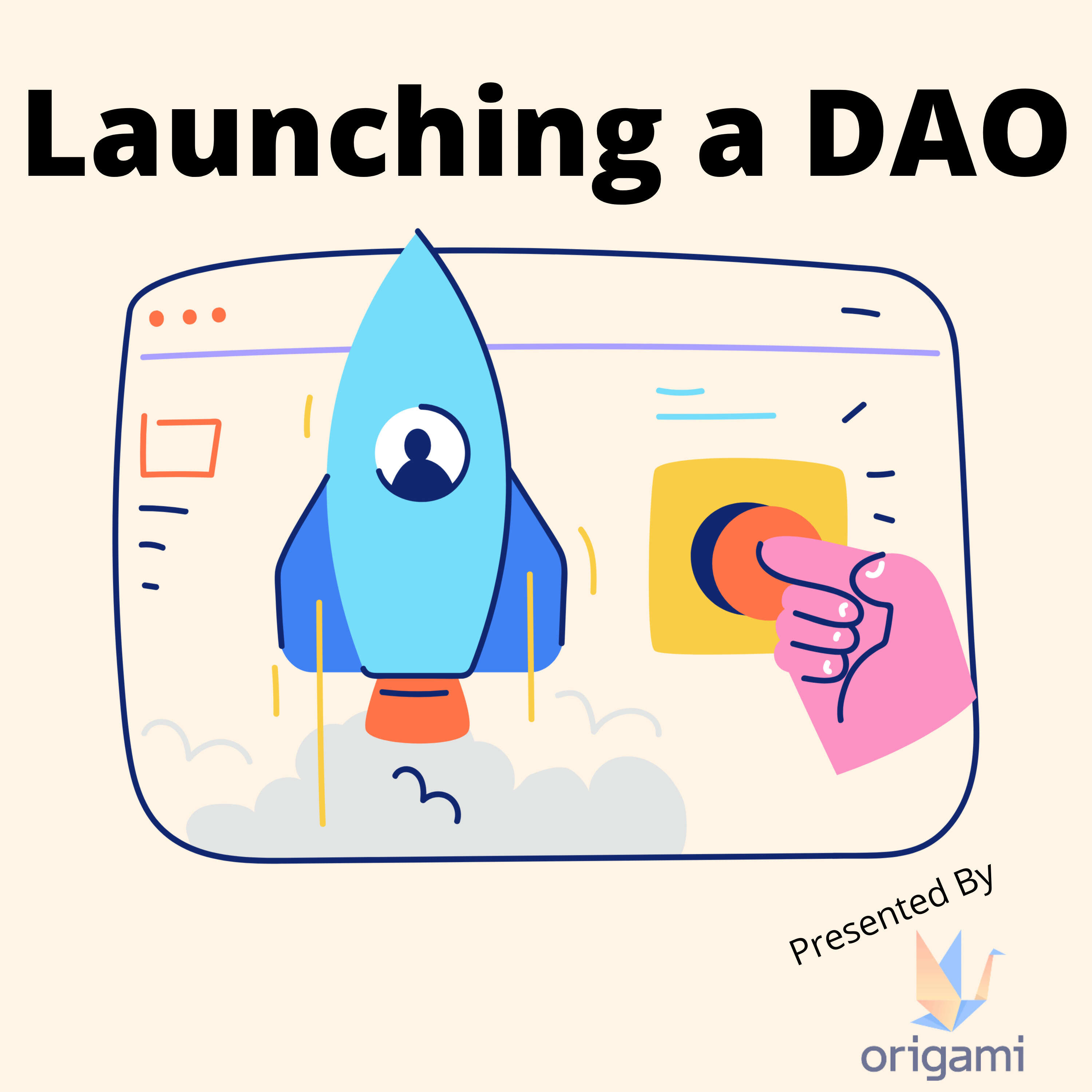 Launching a DAO, Decentralized Autonomous Organization 