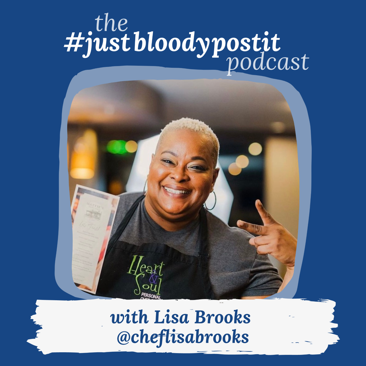 Ep #98: Wanting more (and making it happen!) with Chef Lisa Brooks