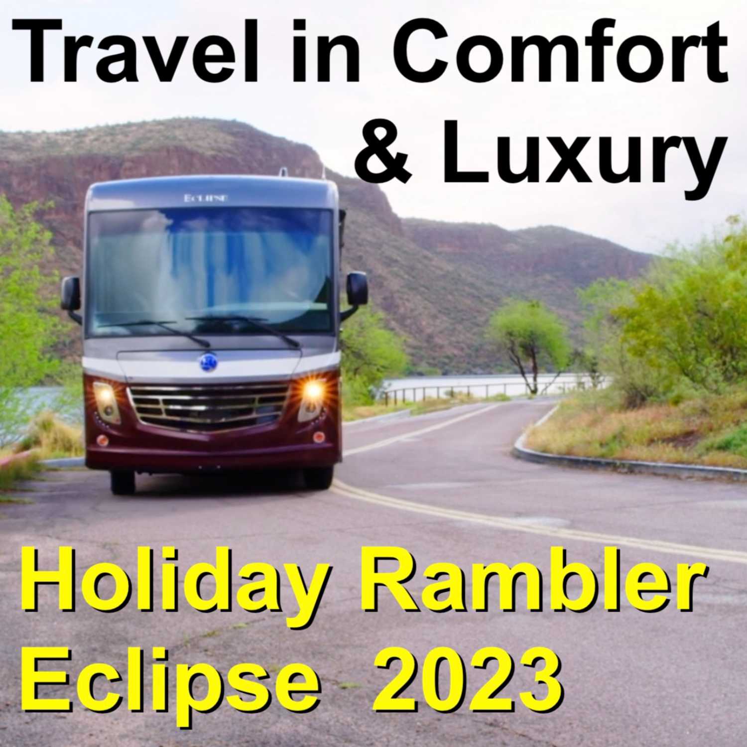 2023 Holiday Rambler Eclipse - Travel in Comfort & Luxury