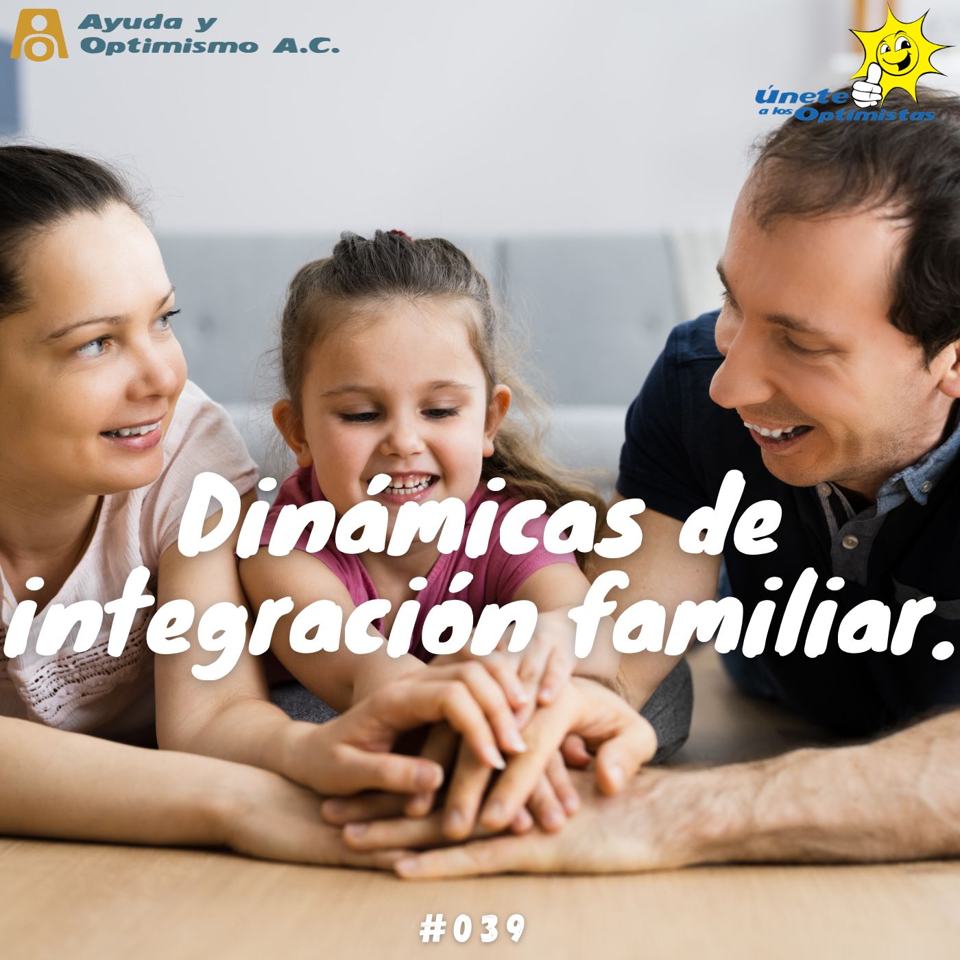 #039 Dinámicas de integración familiar.