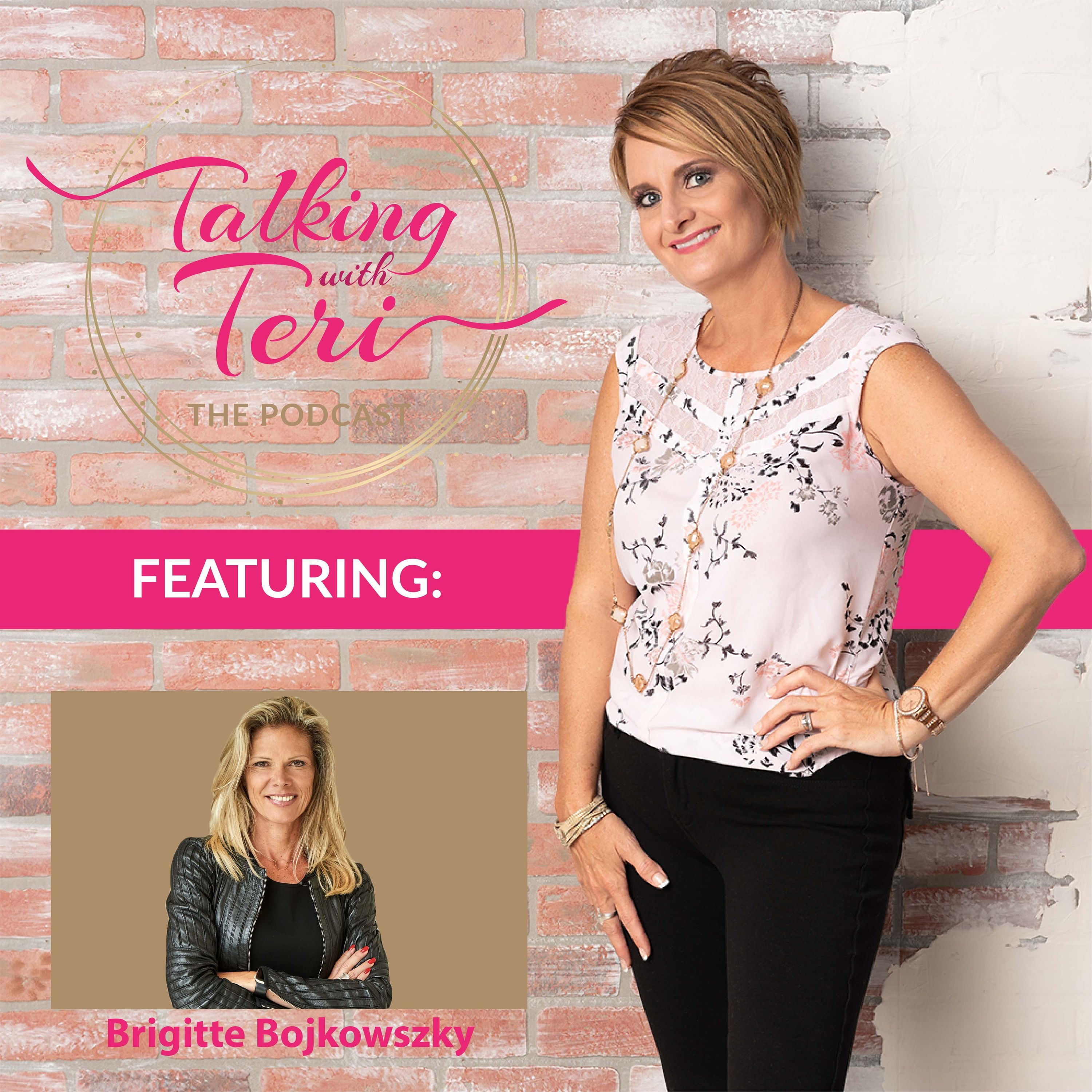 Talking With Teri on How to Elevate your Brand with Brigitte Bojkowszky