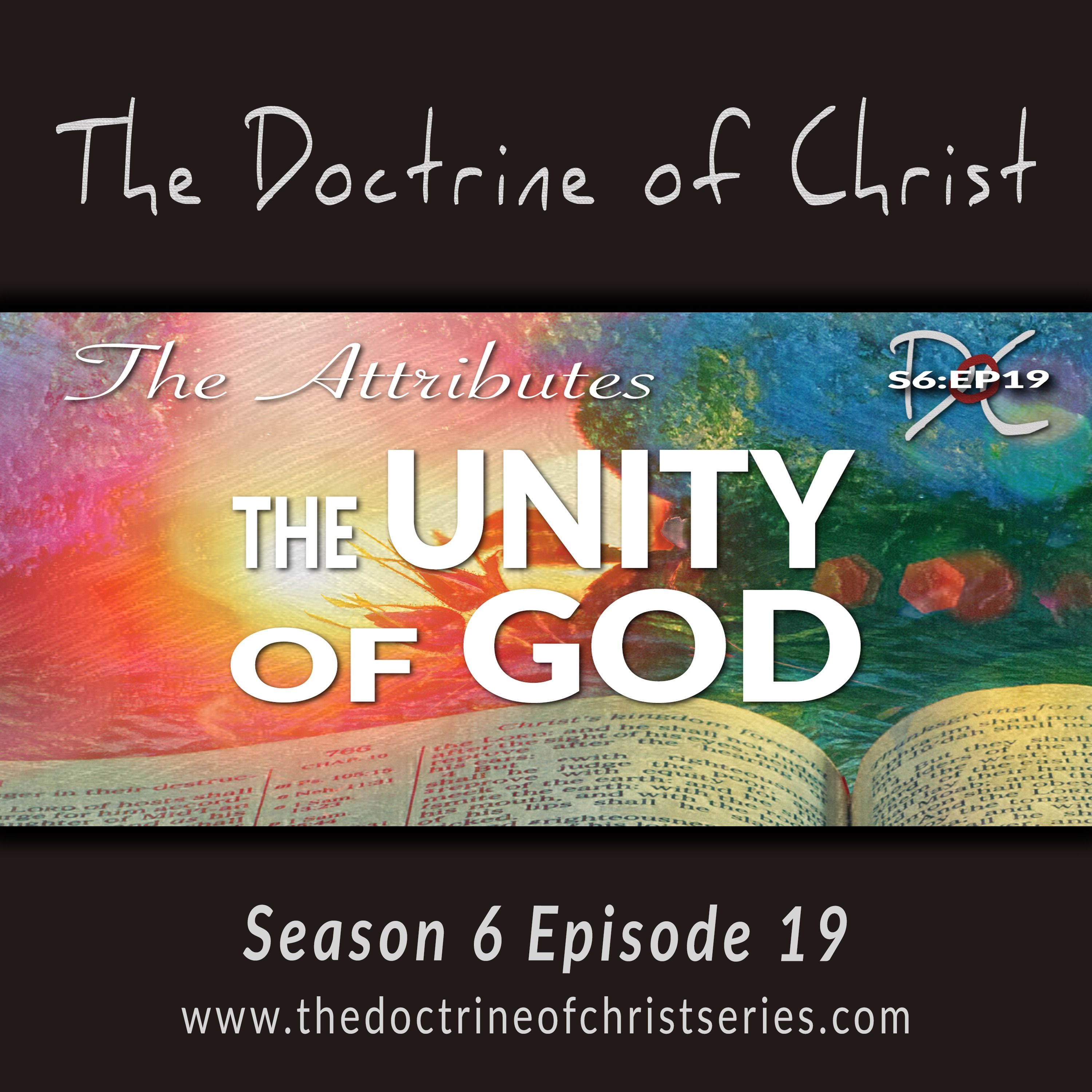 The Attributes: The Unity of God w/David Carrico S6:EP19