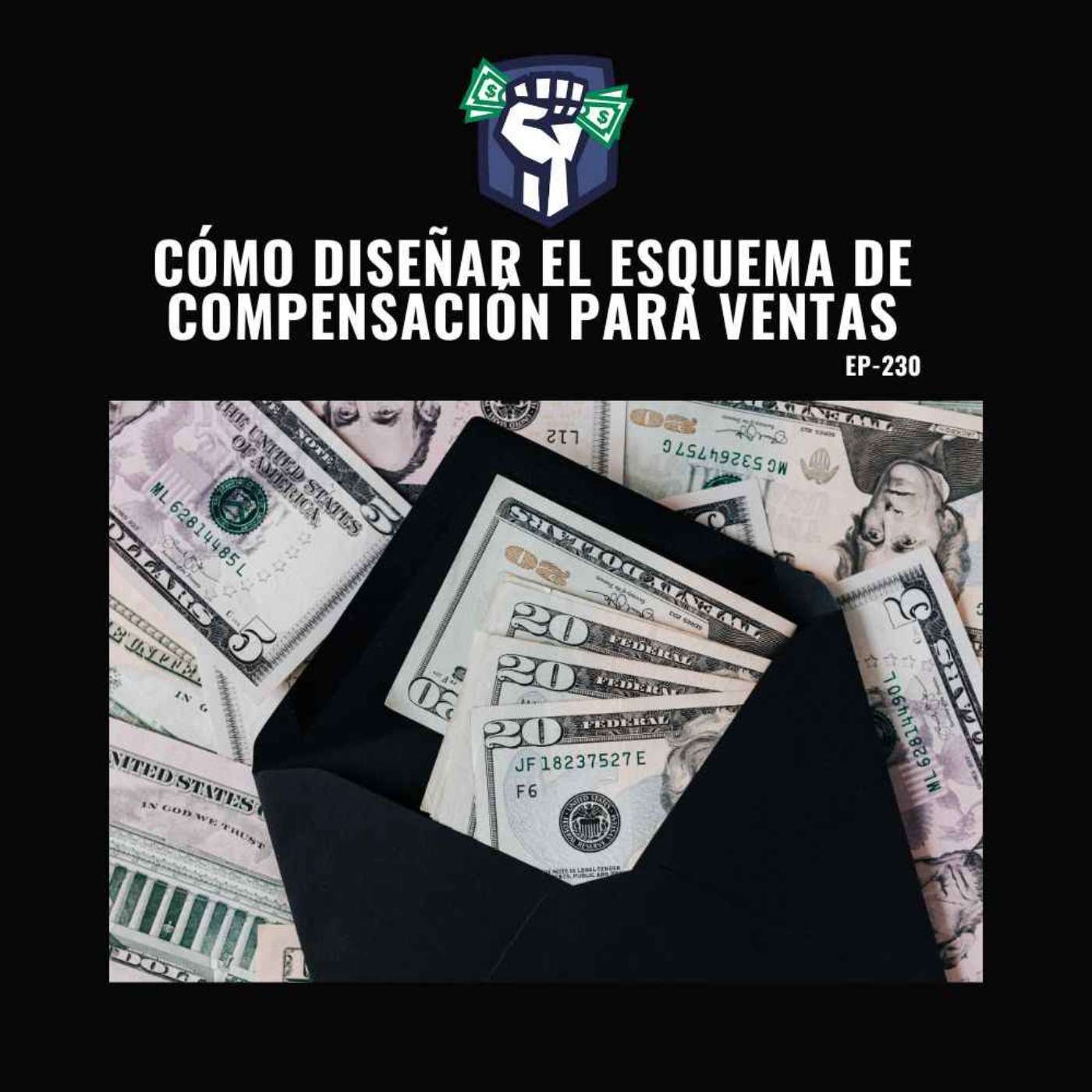 Cómo Diseñar el Esquema de Compensación para Ventas (Ep-230)