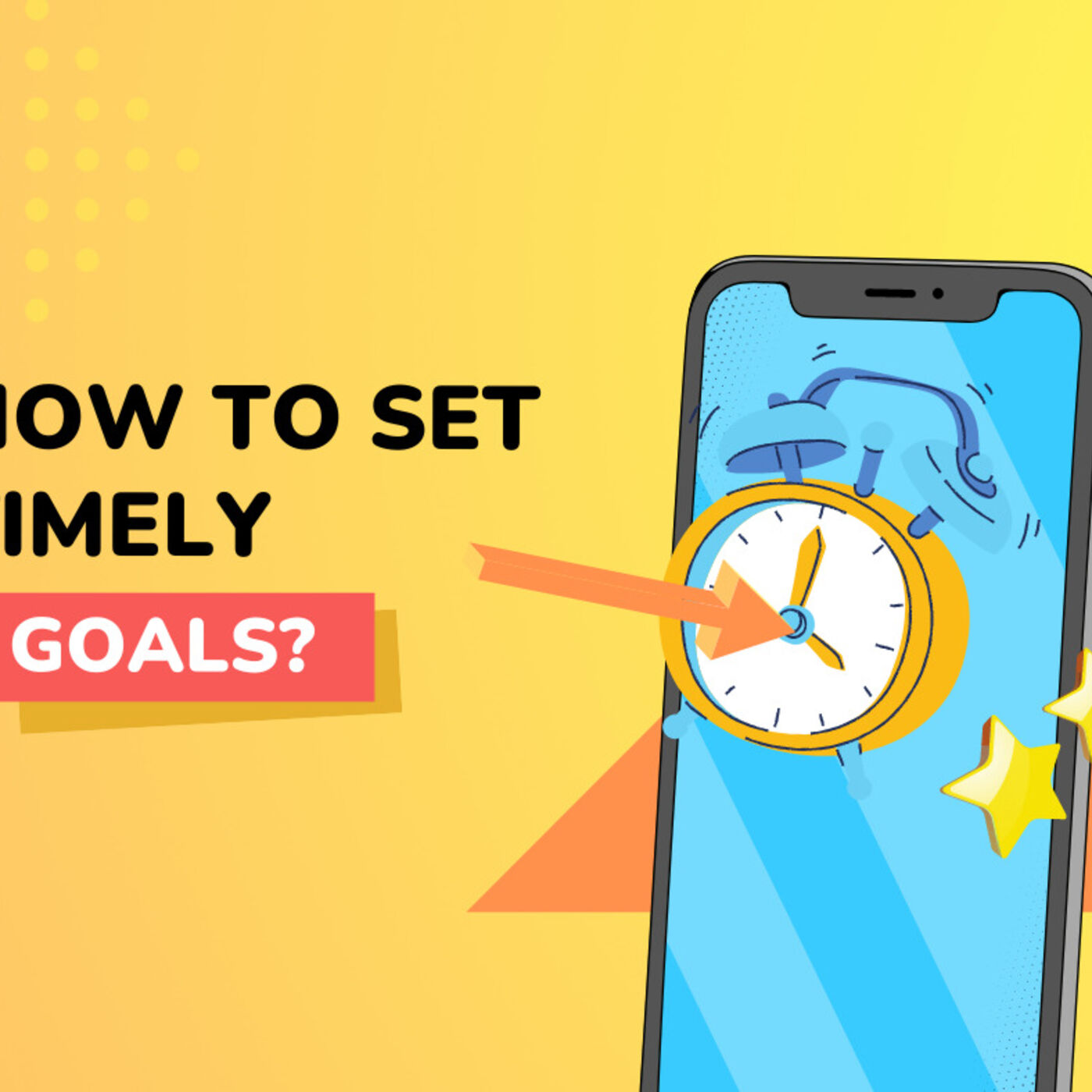 How to set timely goals?