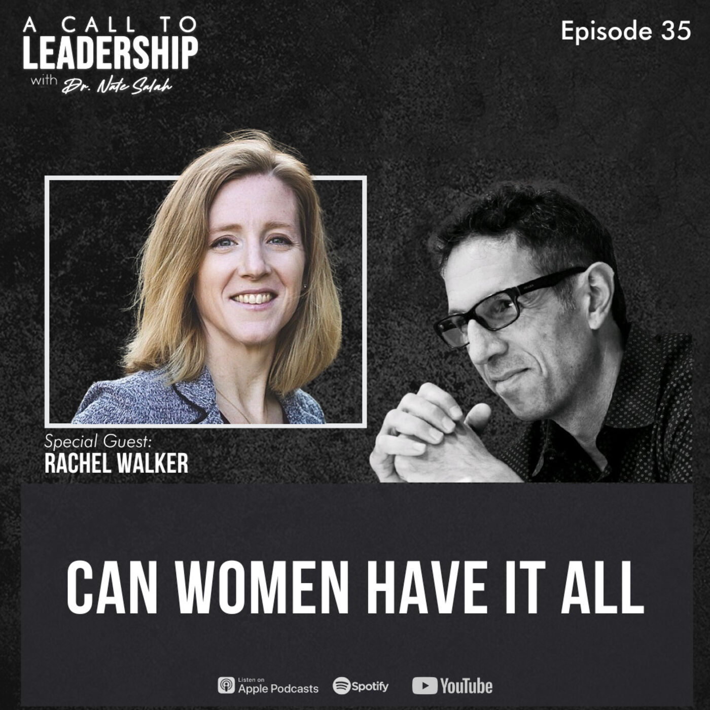 EP35: Can Women Have It All? With Rachel Walker