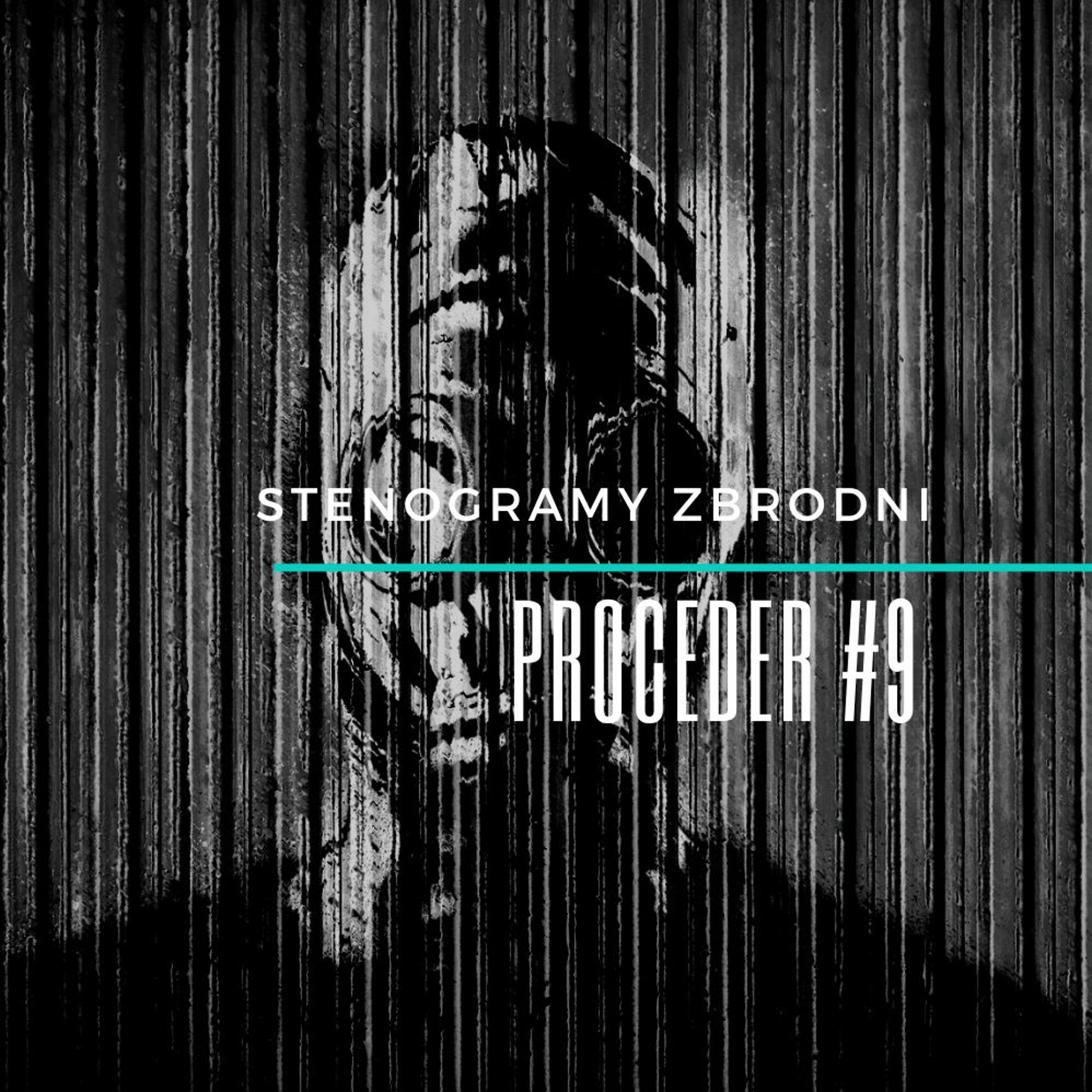 PROCEDER #9: PAN SŁOŃ - kryminał, podcast, słuchowisko, antykryminał