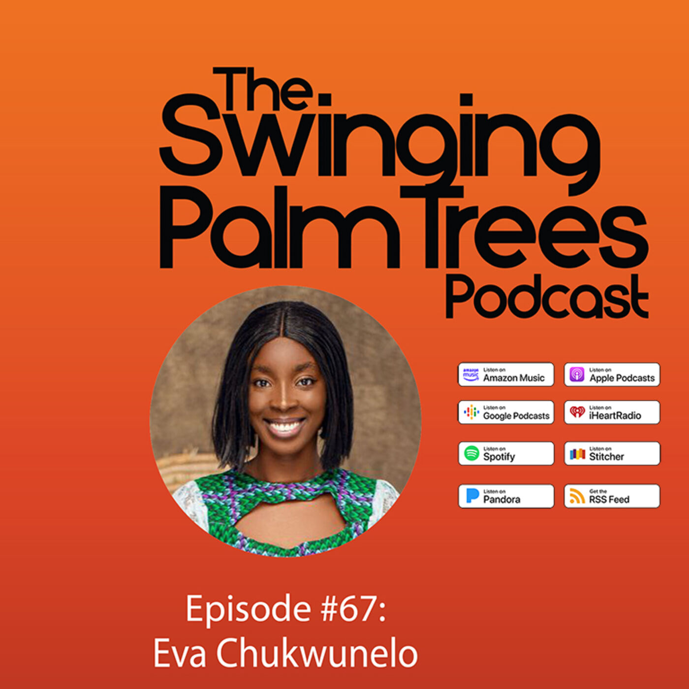 Episode #67 with Eva Chukwunelo