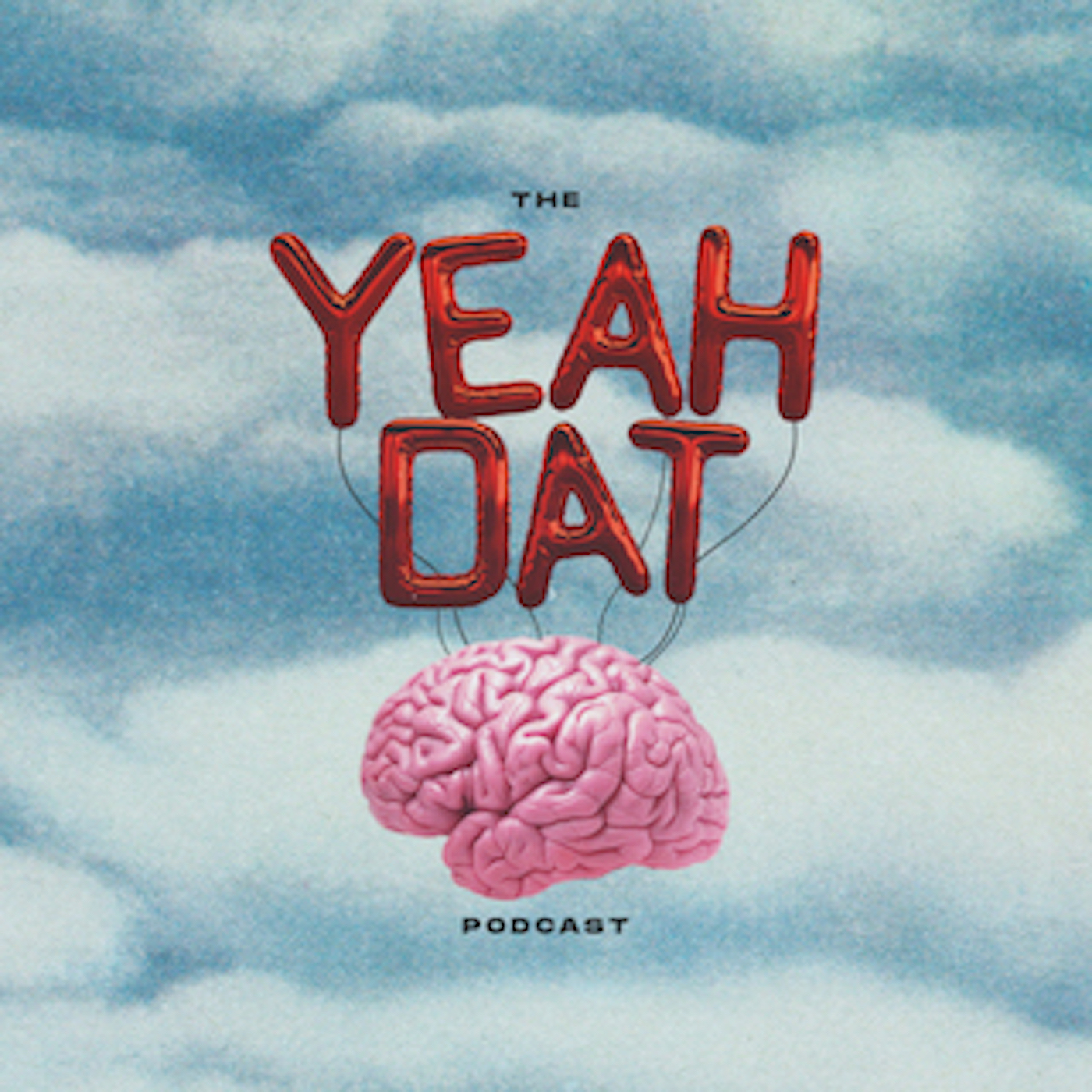 The YeahDat Podcast 