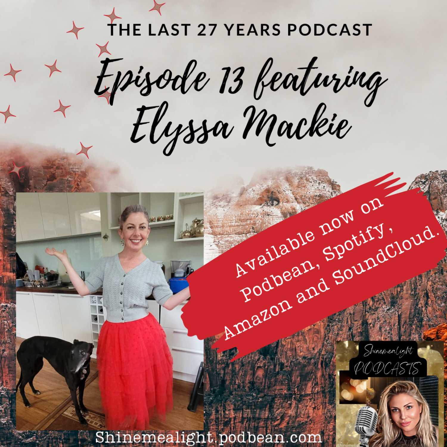 The Last 27 Years Podcast Episode 13 featuring Elyssa Mackie