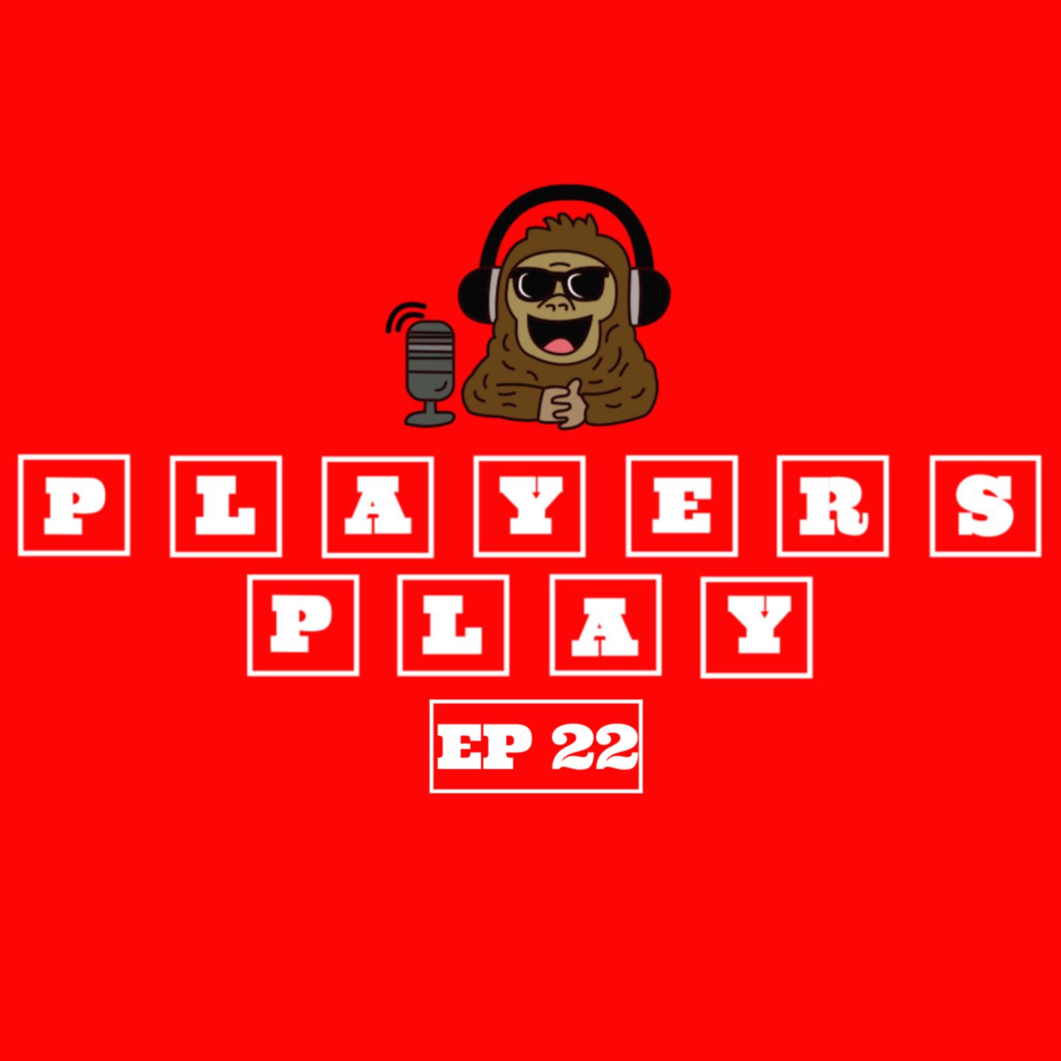 Growing Players Play, Best Dating Experiences & Much More | PLAYERS PLAY PODCAST