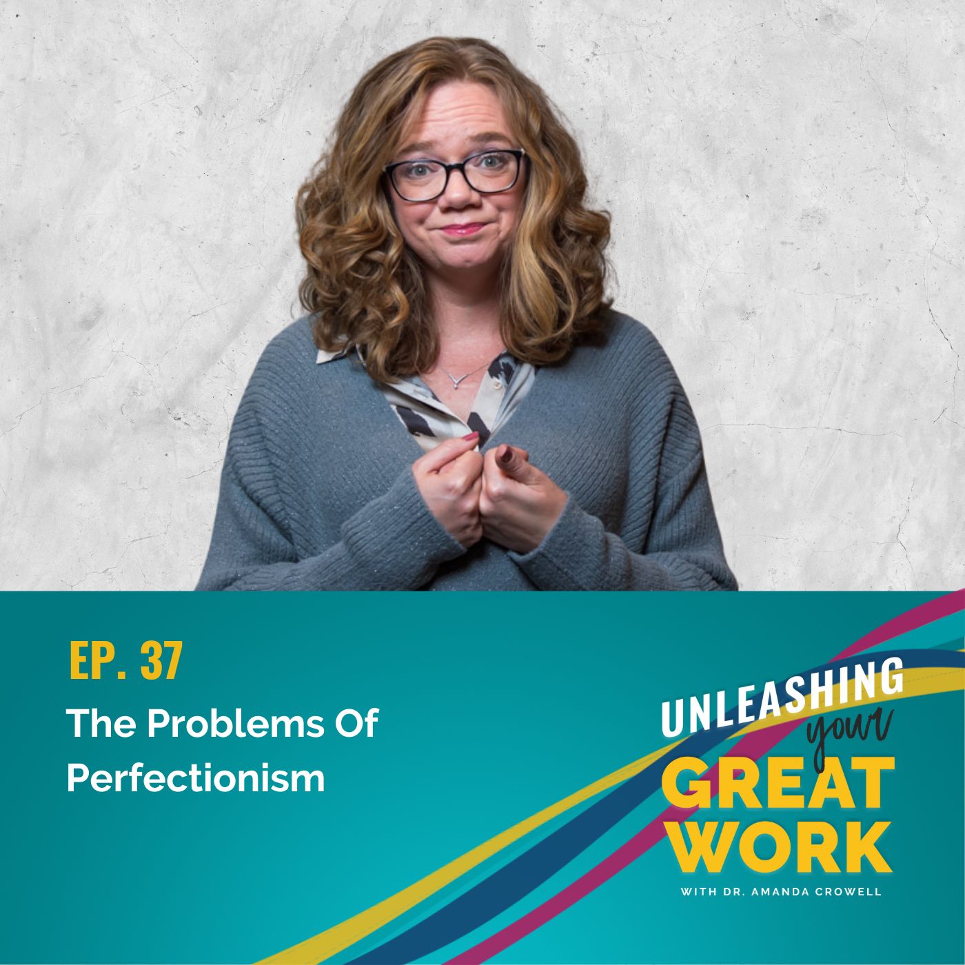 The Problems of Perfectionism | UYGW038