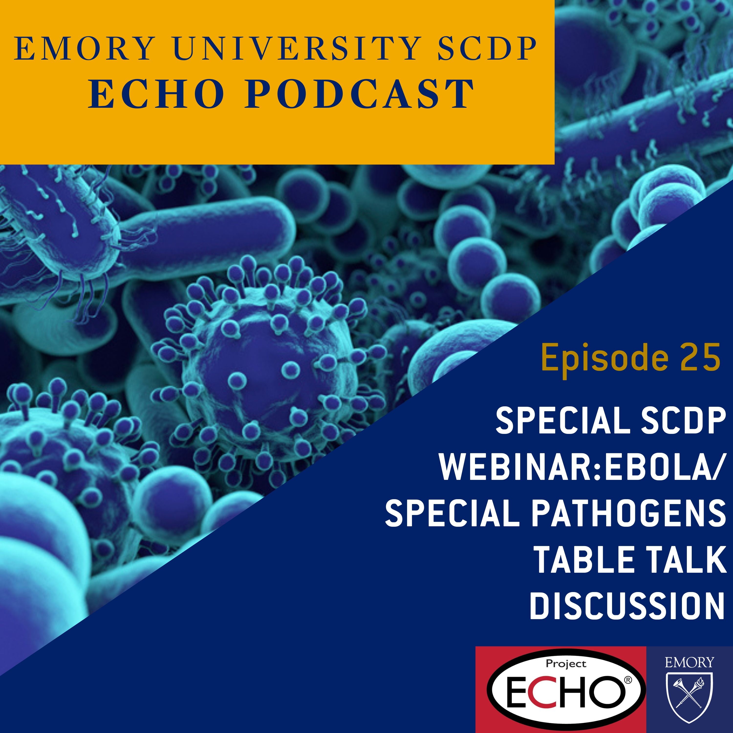 Special SCDP Webinar: Ebola/Special Pathogens Table Talk Discussion