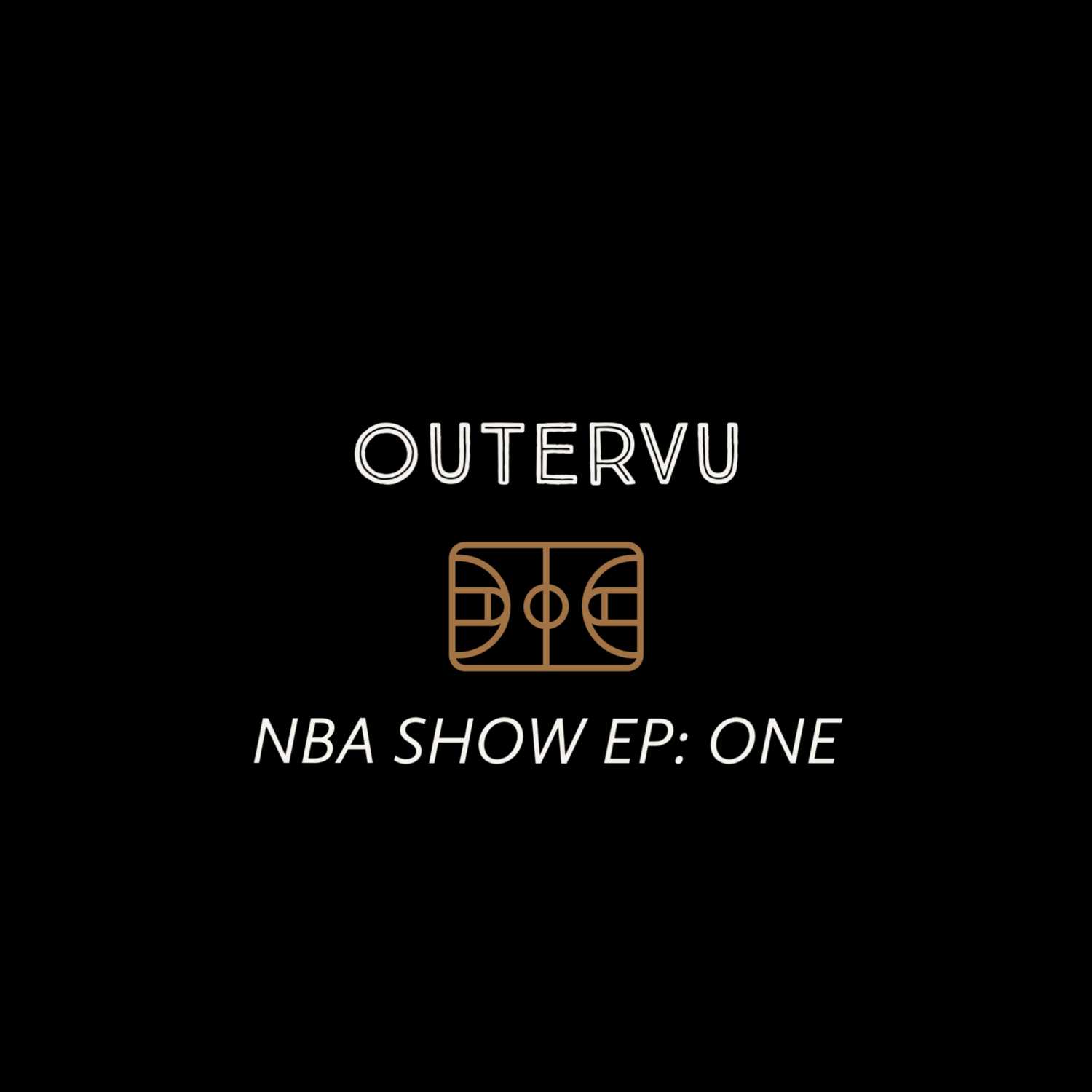 OuterVu NBA Show Episode: 3