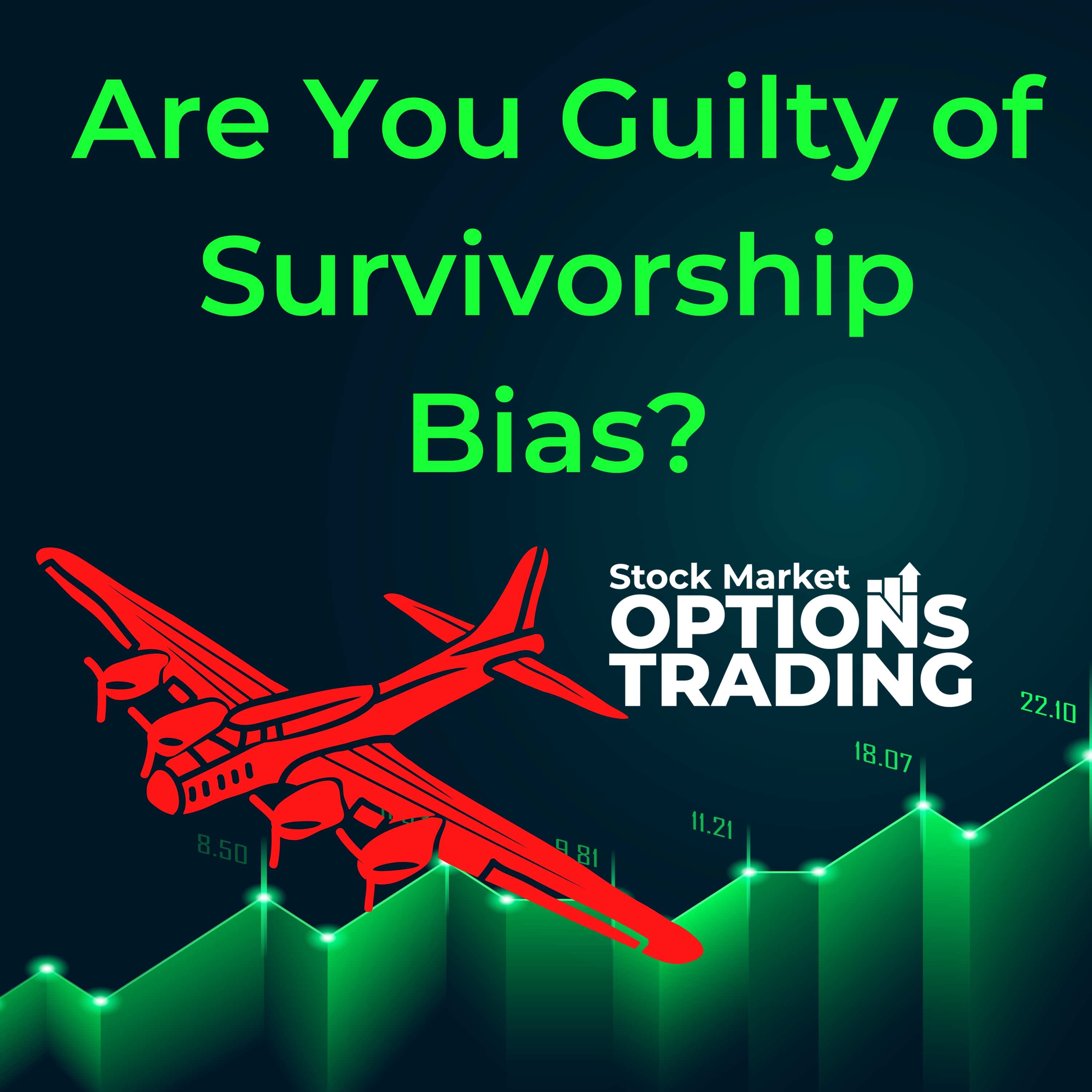 Are You Guilty of Survivorship Bias?