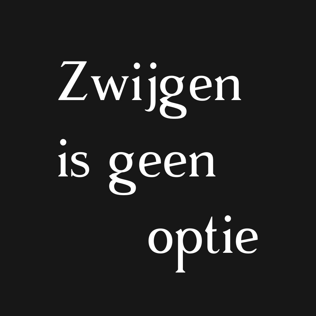 Zwijgen is geen optie 