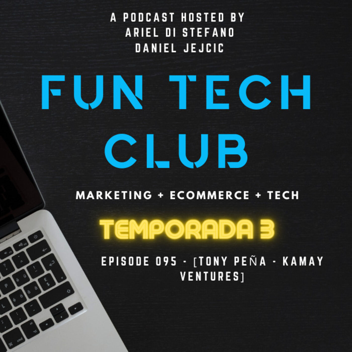 095 - [TONY PEÑA - KAMAY VENTURES]