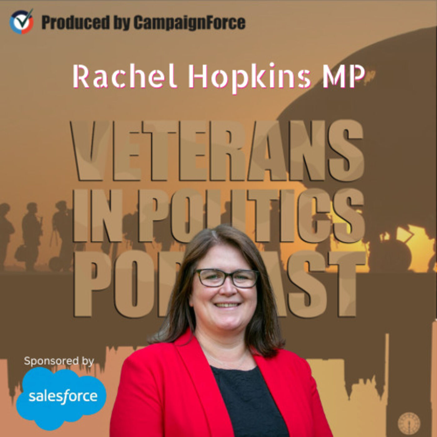 Rachel Hopkins MP - Shadow Veterans' Minister and her first podcast interview