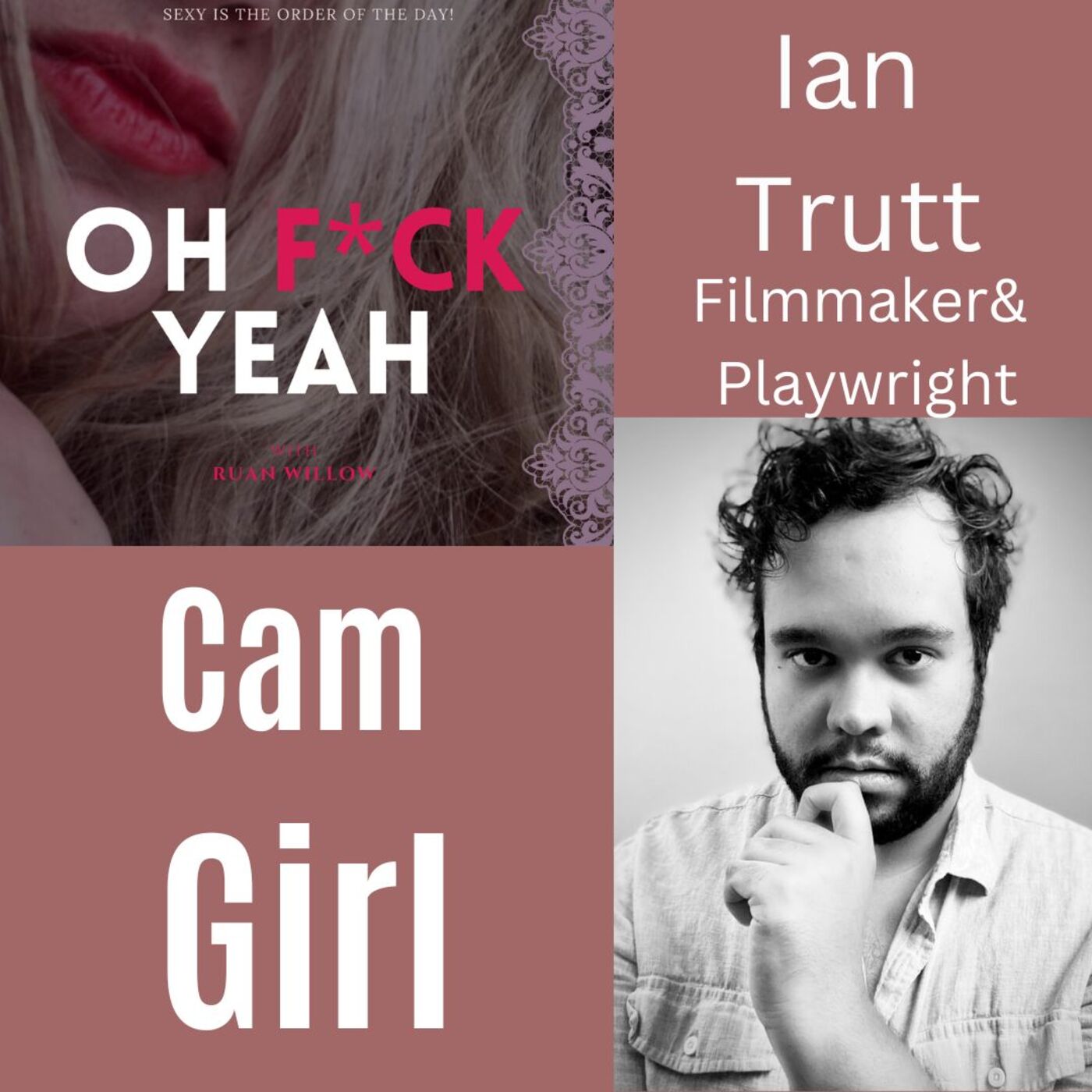 Cam Girl Show: An Interview with Creator, Playwright, and Director Ian Trutt