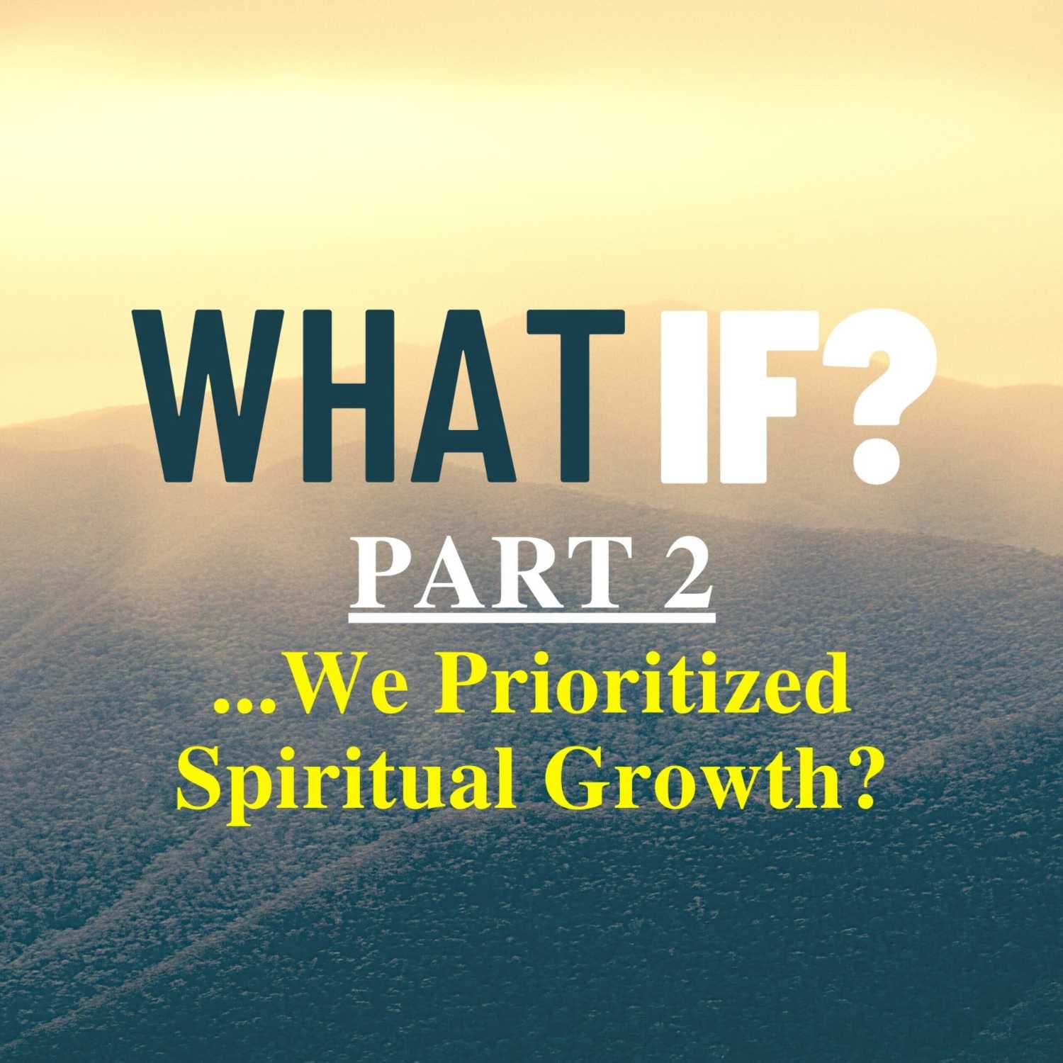 August 21, 2022 || What If? Part 2