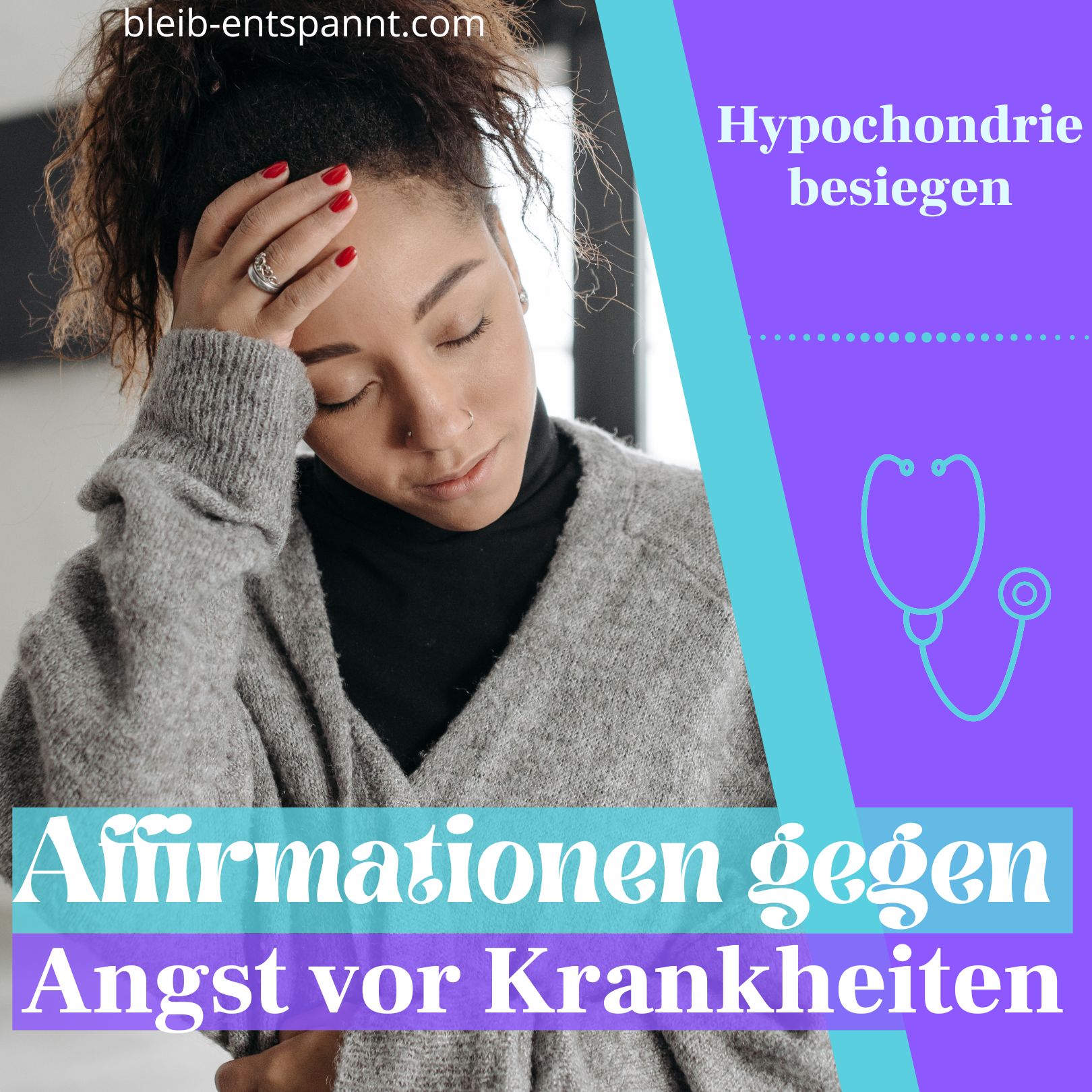 Angst vor Krankheiten überwinden mit positiven Affirmationen