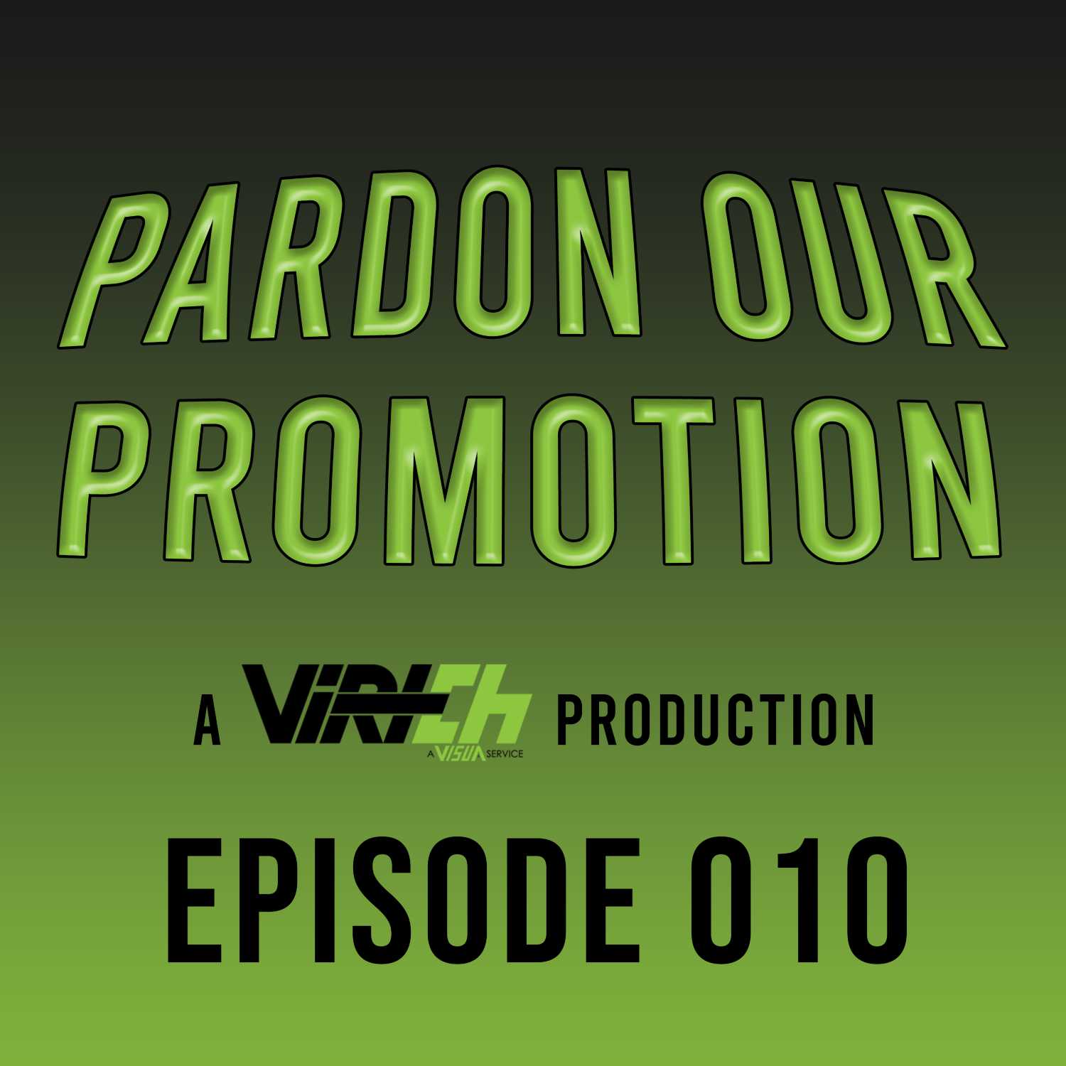 Episode 010: Live Promotions