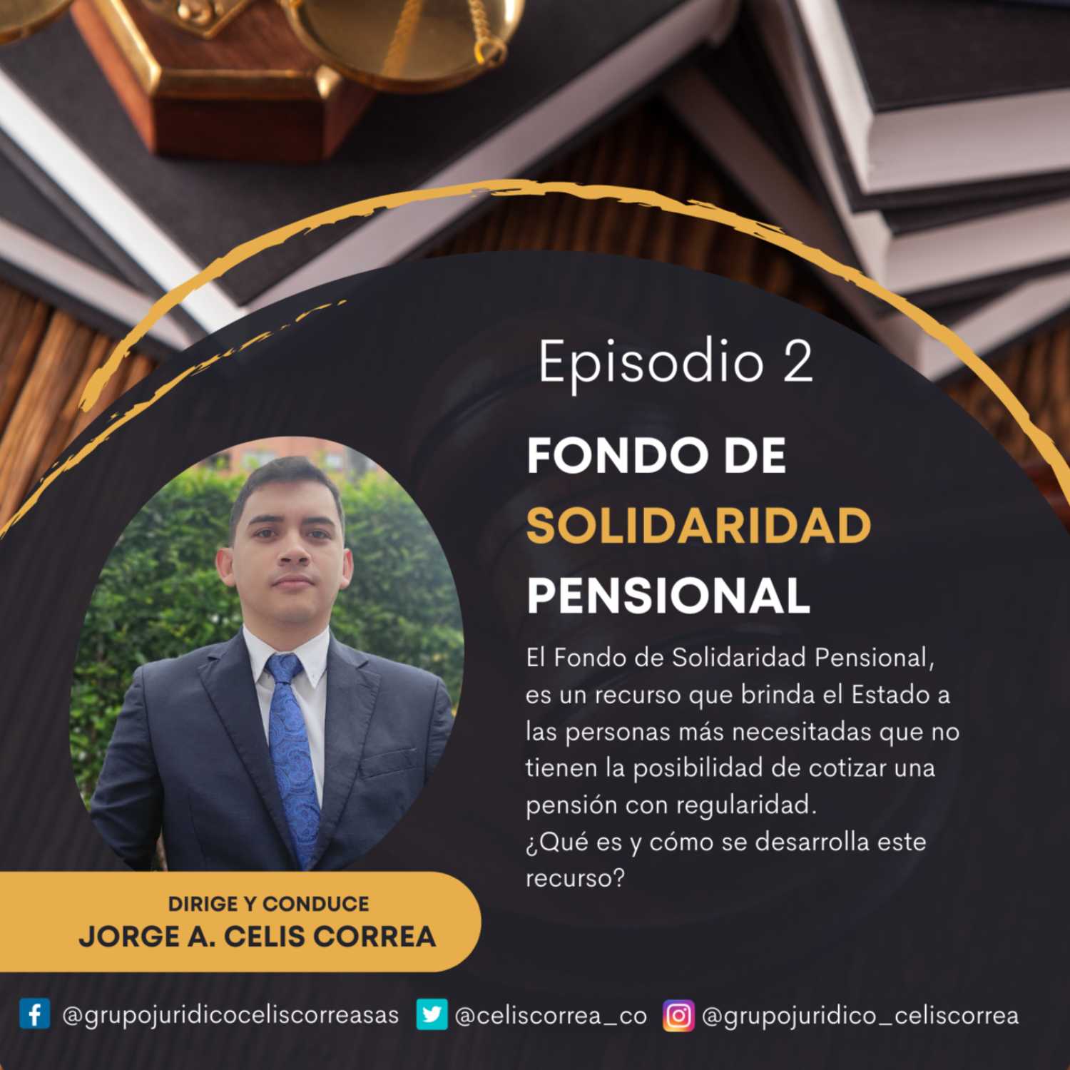 Episodio 2: ¿Qué es el Fondo de Solidaridad Pensional?