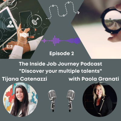 Discover your multiple talents with Paola Granati (founder, HR executive, podcaster, singer, creative, philantropist)