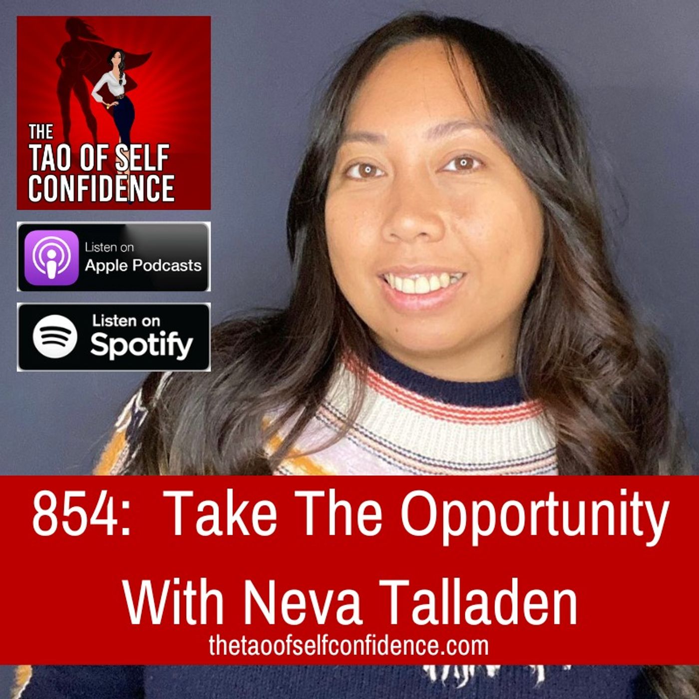 854:  Take The Opportunity With Neva Talladen