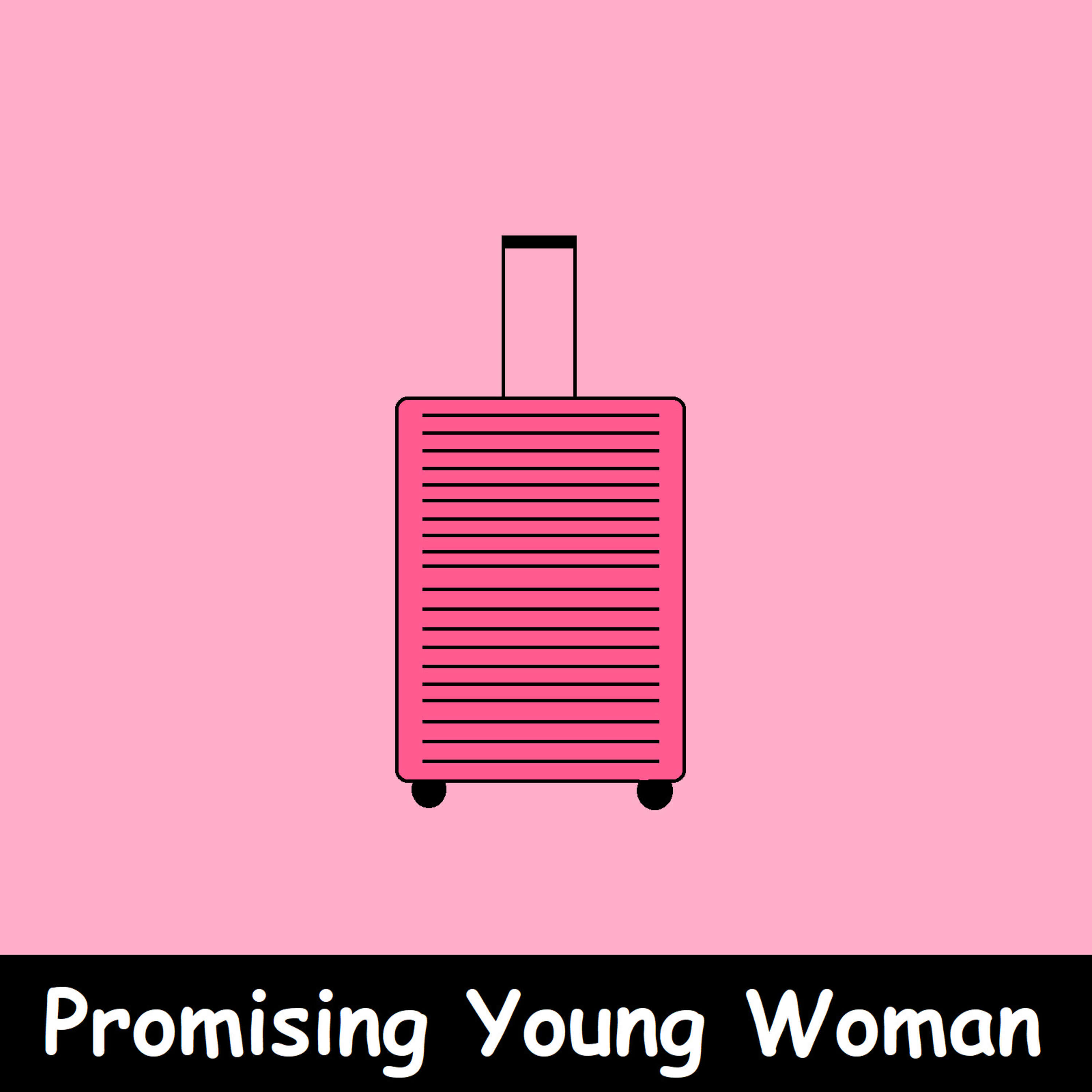 PROMISING YOUNG WOMAN (Ep. 40)