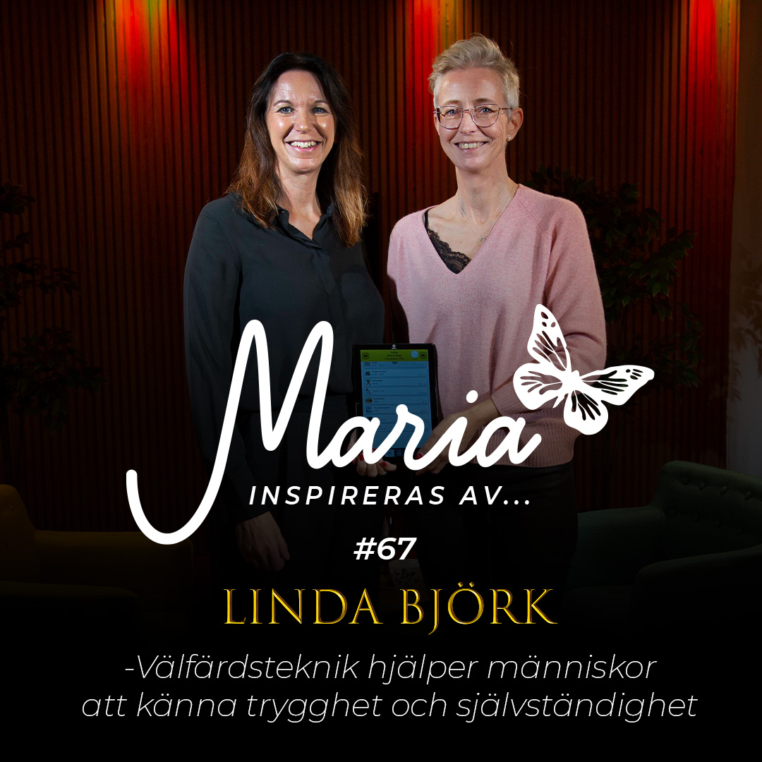 #67 Linda Björk – Välfärdsteknik hjälper människor att känna trygghet och självständighet