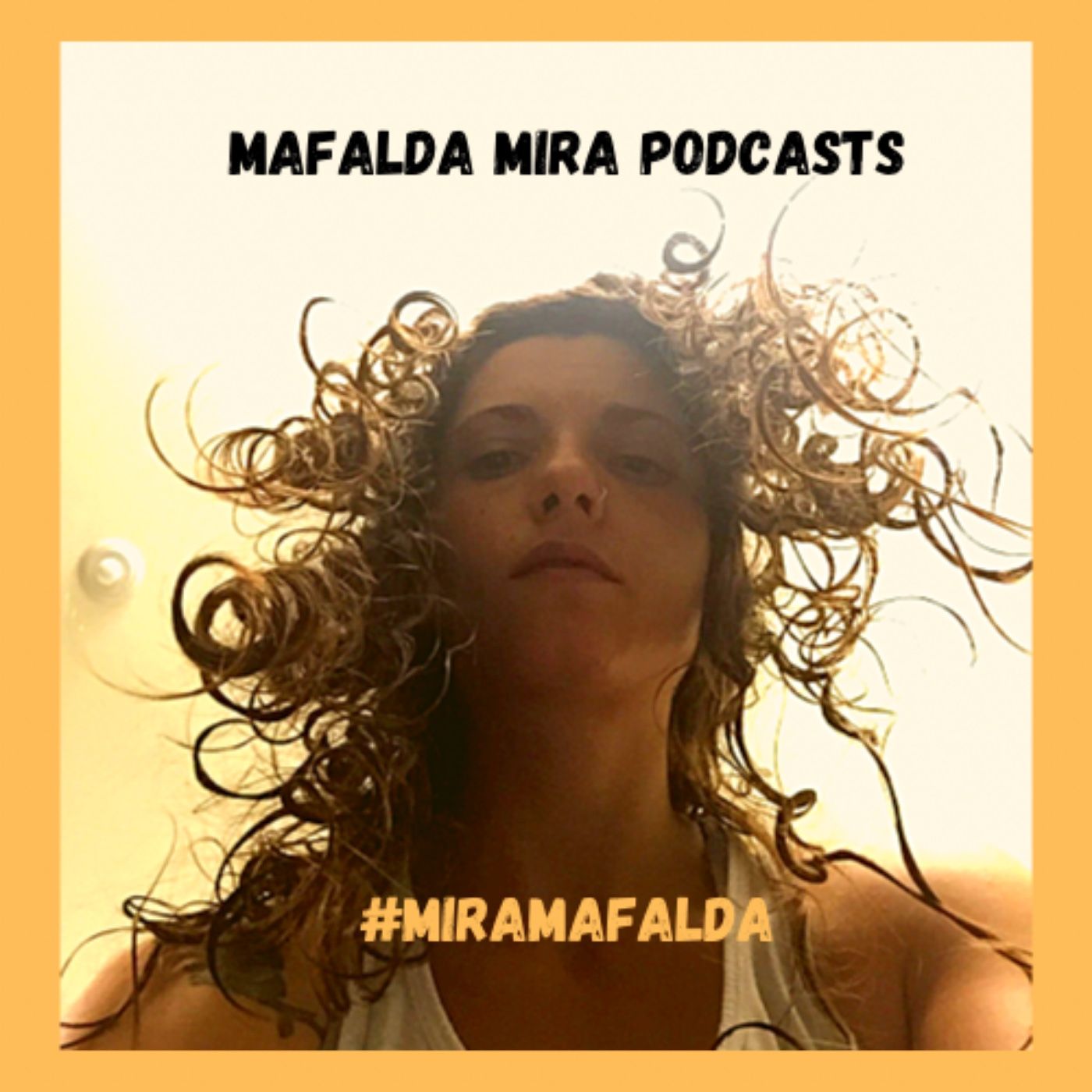 Mafalda Mira Podcasts 